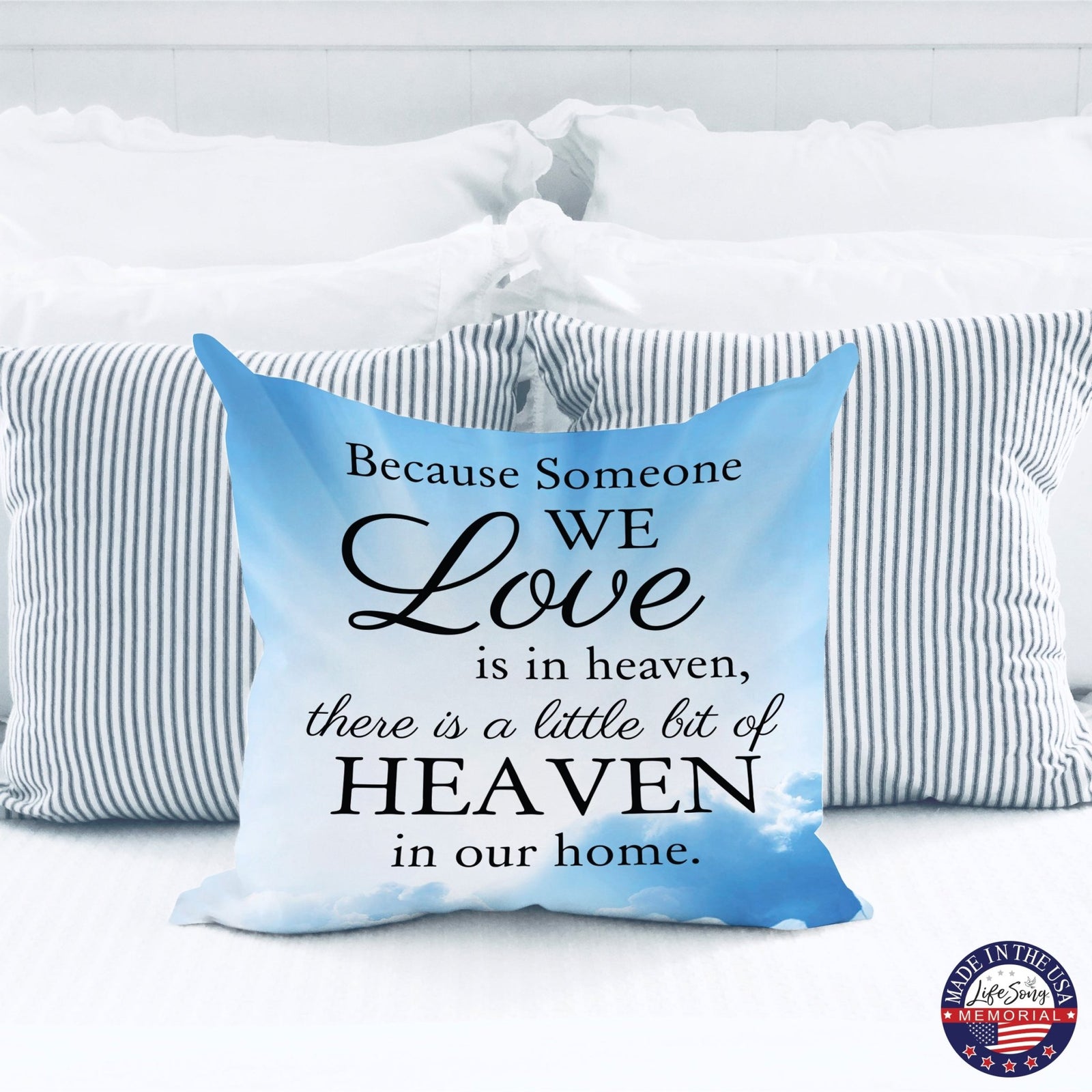 Memorial Sympathy Throw Pillow for Home Décor - Because Someone We Love - LifeSong Milestones