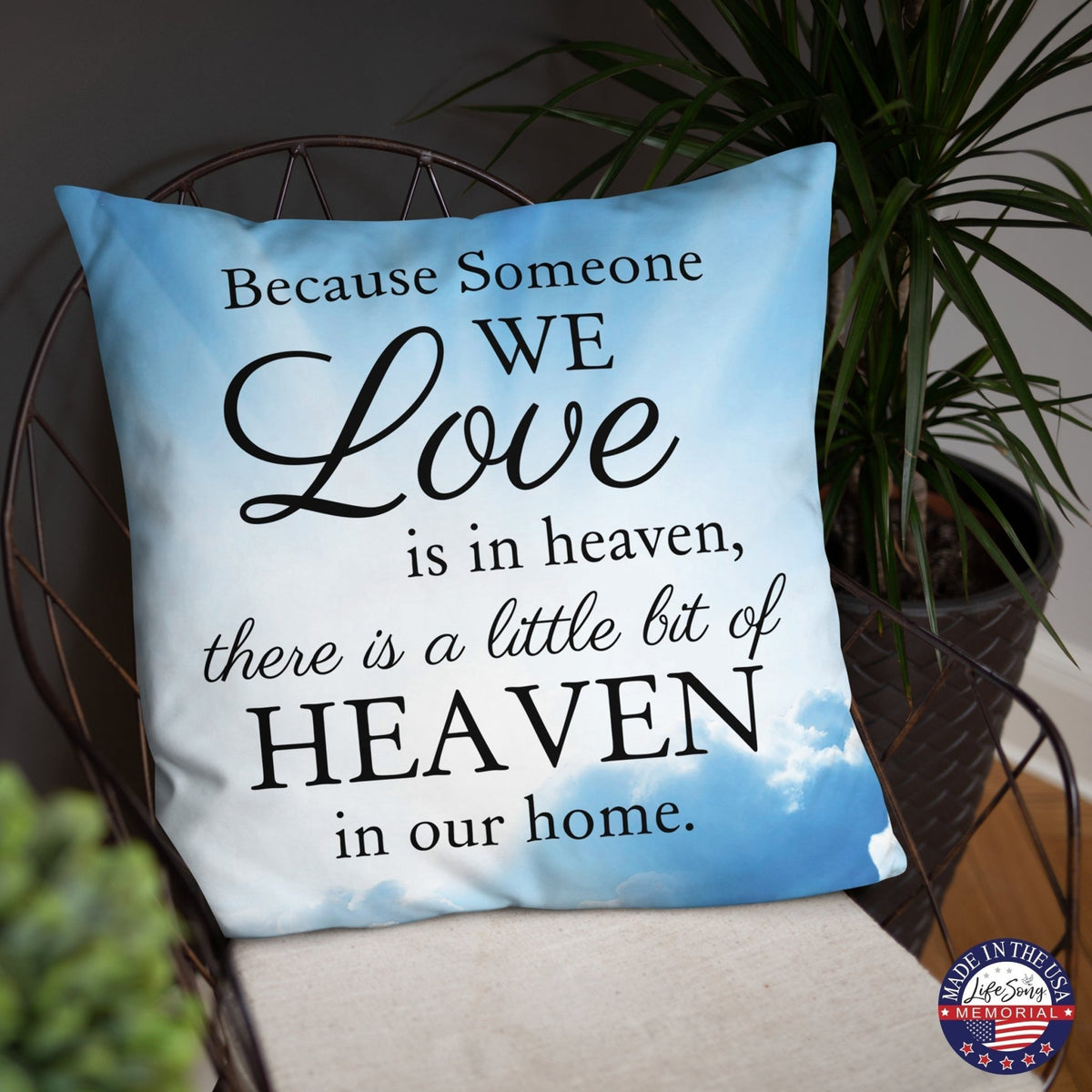 Memorial Sympathy Throw Pillow for Home Décor - Because Someone We Love - LifeSong Milestones