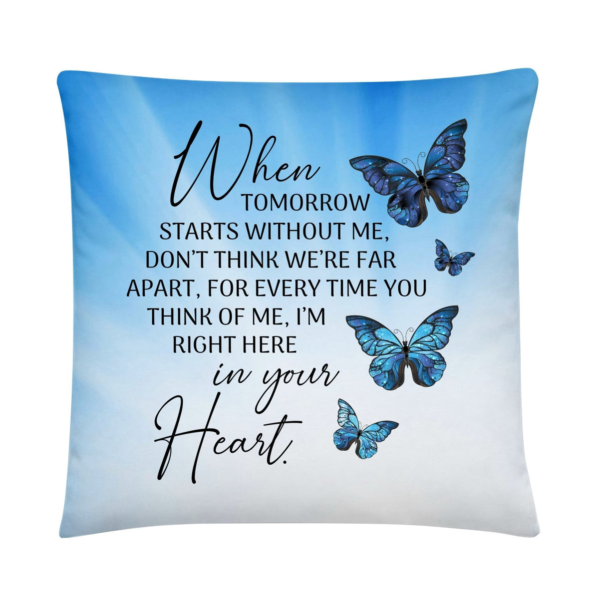Memorial Sympathy Throw Pillow for Home Décor - When Tomorrow Starts - LifeSong Milestones
