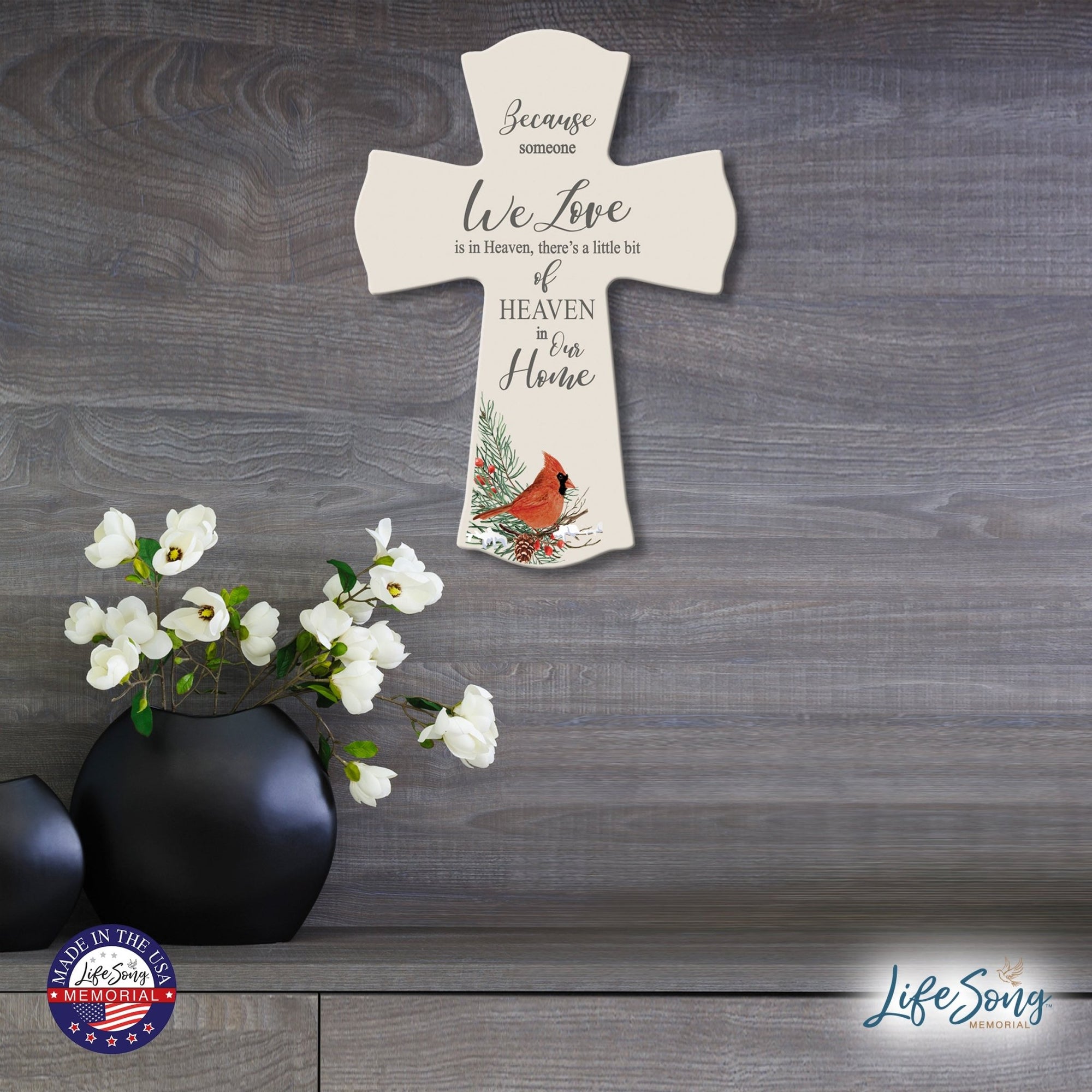 Memorial Wooden Wall Cross 8x11 Cardinal Bereavement Gift for Loss on Loved One – Because Someone We Love - LifeSong Milestones