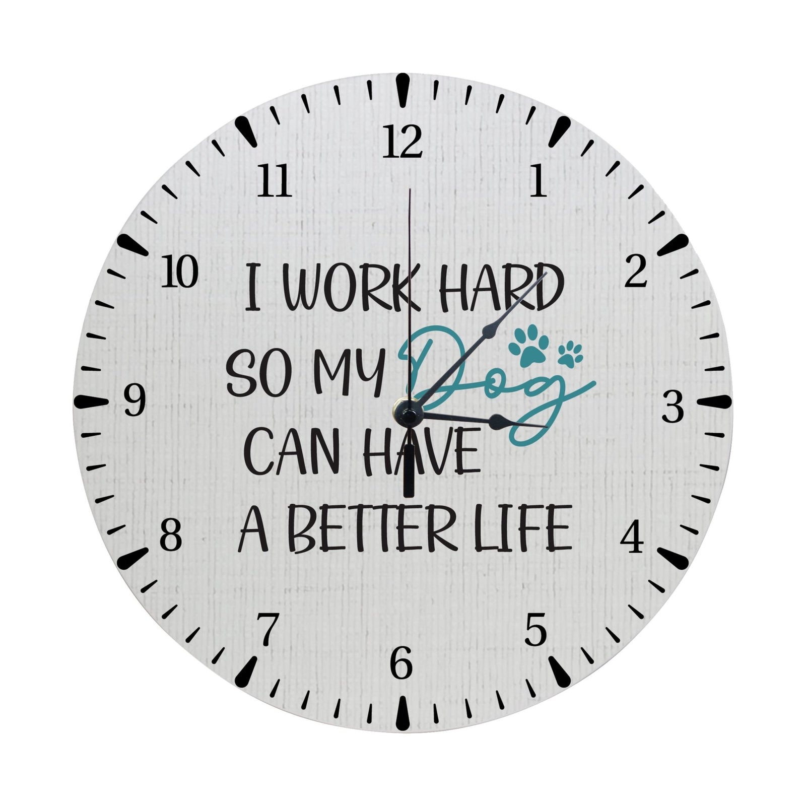 Minimalist Roman Numeral Wooden Clock For Walls Or Countertop Display For Pet Owners - I Work Hard - LifeSong Milestones