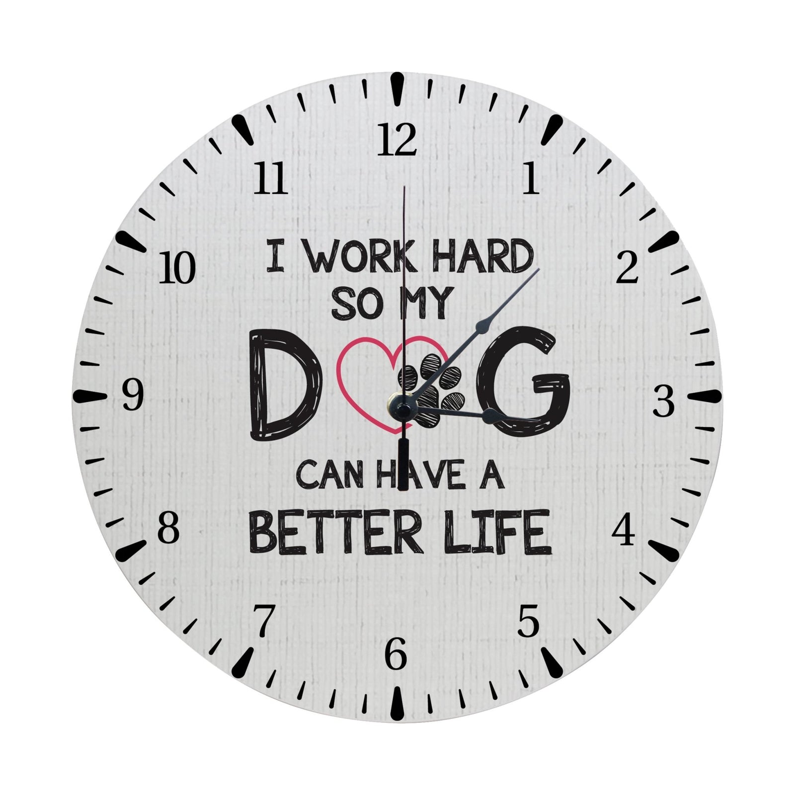 Minimalist Roman Numeral Wooden Clock For Walls Or Countertop Display For Pet Owners - I Work Hard - LifeSong Milestones