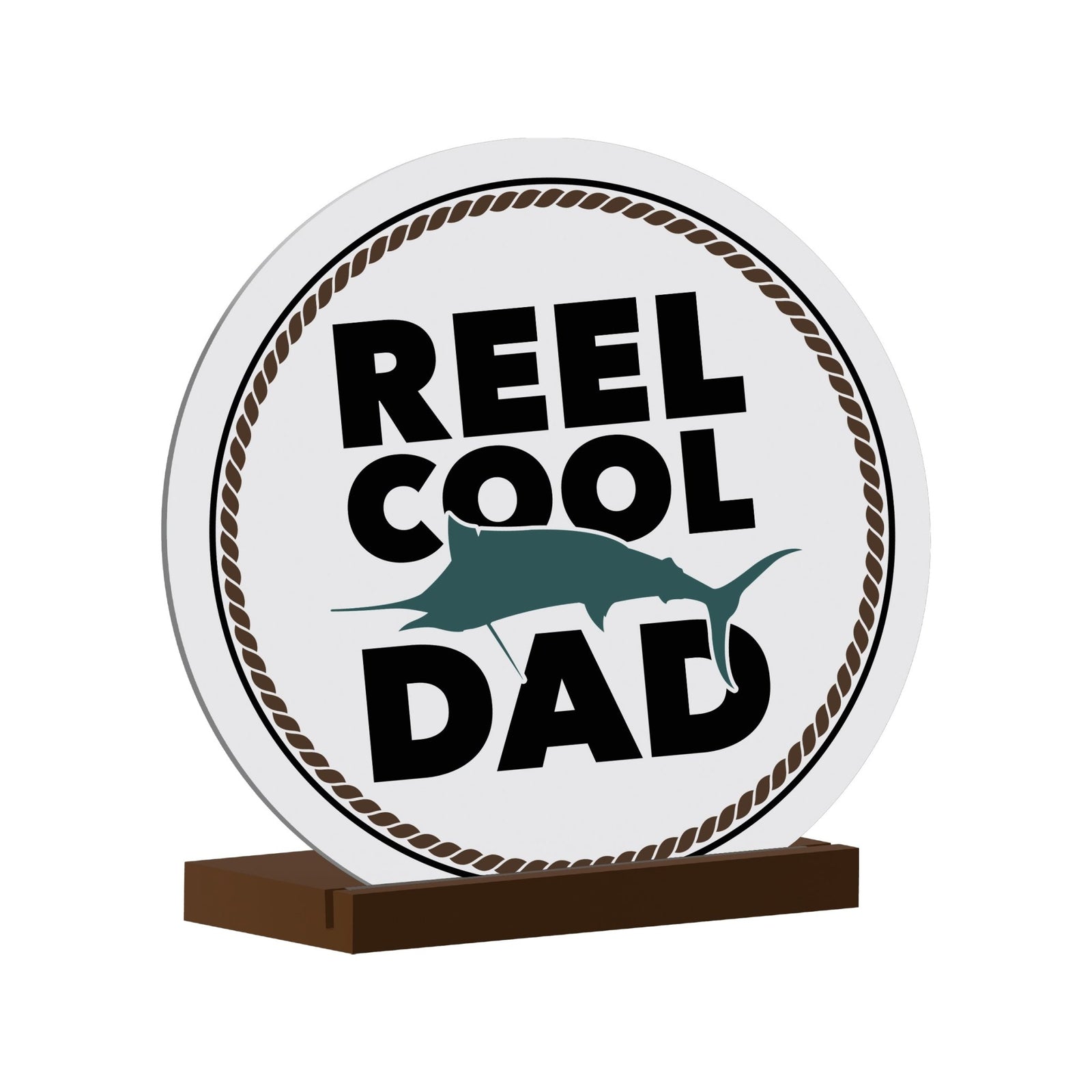 Minimalist White Round Sign With Wooden Base For A Fisherman Dad Gift Ideas - Reel Cool Dad - LifeSong Milestones