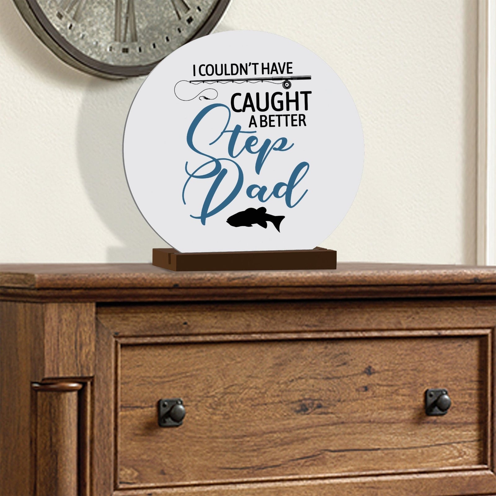 Minimalist White Round Sign With Wooden Base For A Fisherman Dad Gift Ideas - Step Dad - LifeSong Milestones