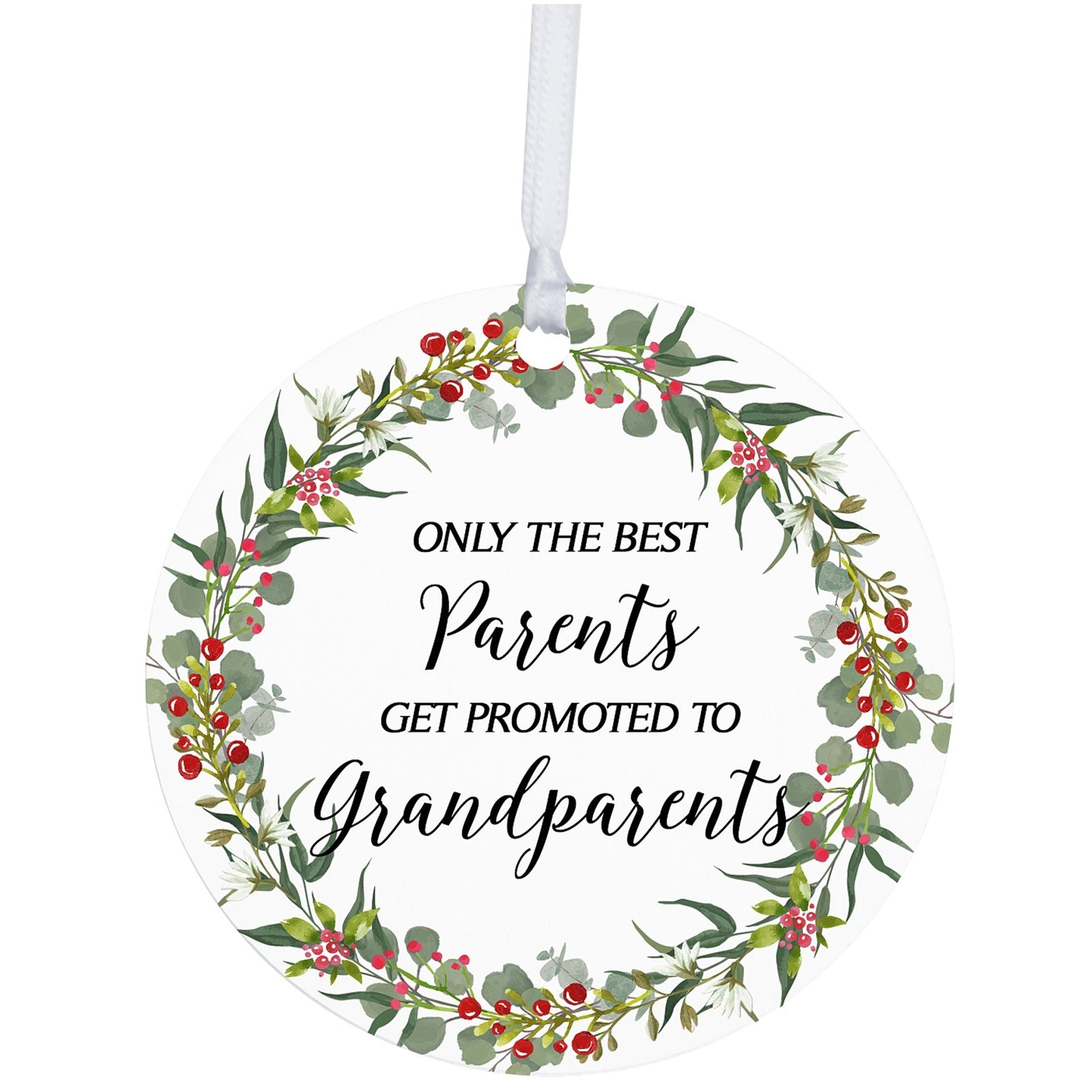 Modern 2.75in Christmas Round White Ornament for Grandparents - Only the Best Parents - LifeSong Milestones