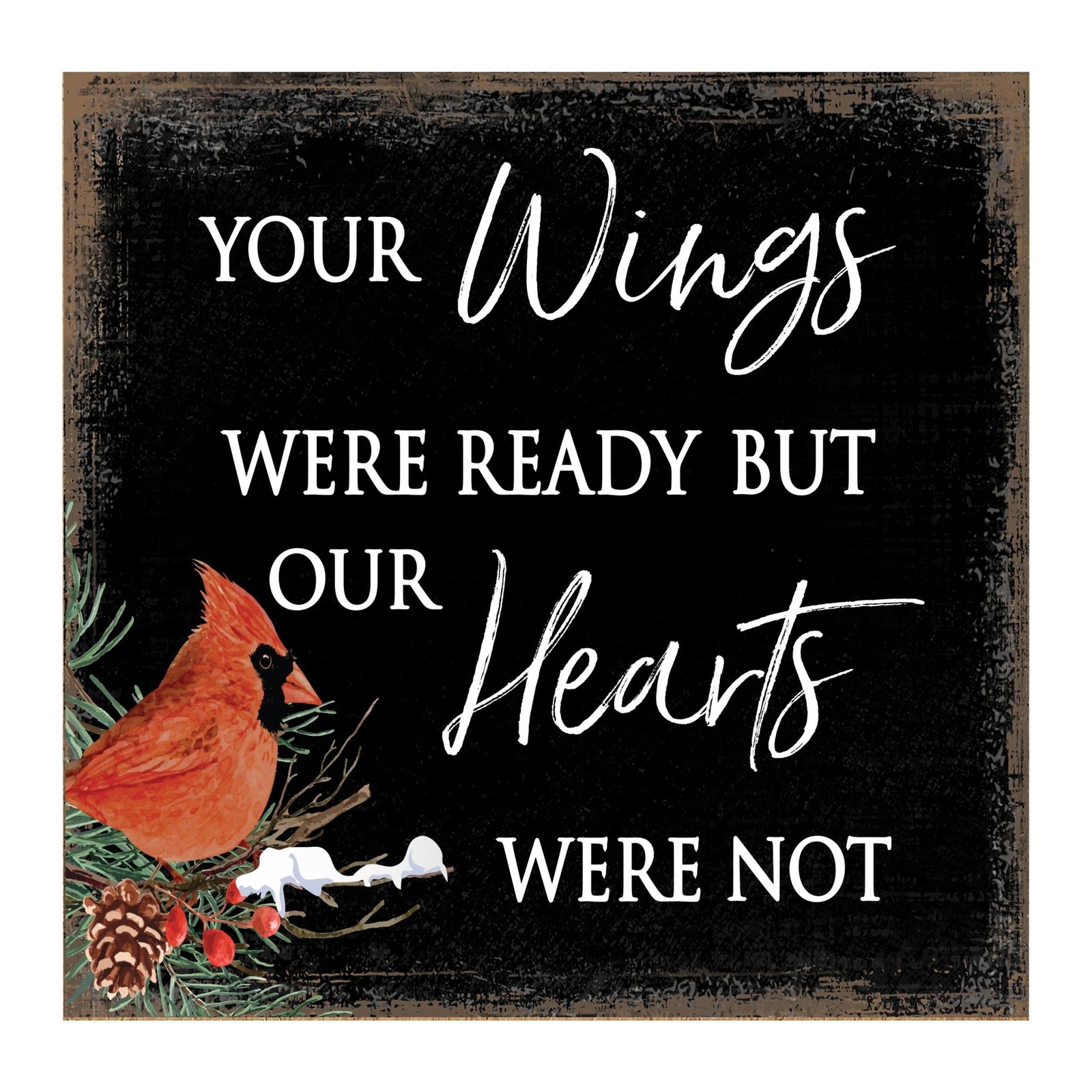 Modern CHRISTMAS 6x6 Wooden Sign (Your Wings Were Ready) Inspirational Plaque and Tabletop Family Home Decoration - LifeSong Milestones