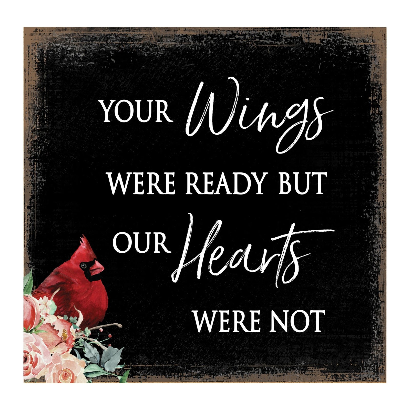 Modern EVERYDAY 6x6 Wooden Sign (Your Wings Were Ready) Inspirational Plaque and Tabletop Family Home Decoration - LifeSong Milestones