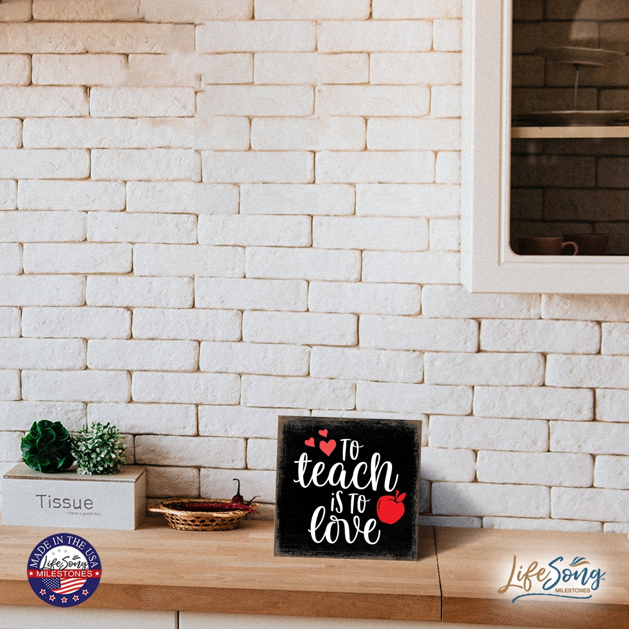 Modern EVERYDAY 6x6in Block shelf decor (To Teach Is Is To Love) Inspirational Plaque and Tabletop Family Home Decoration - LifeSong Milestones
