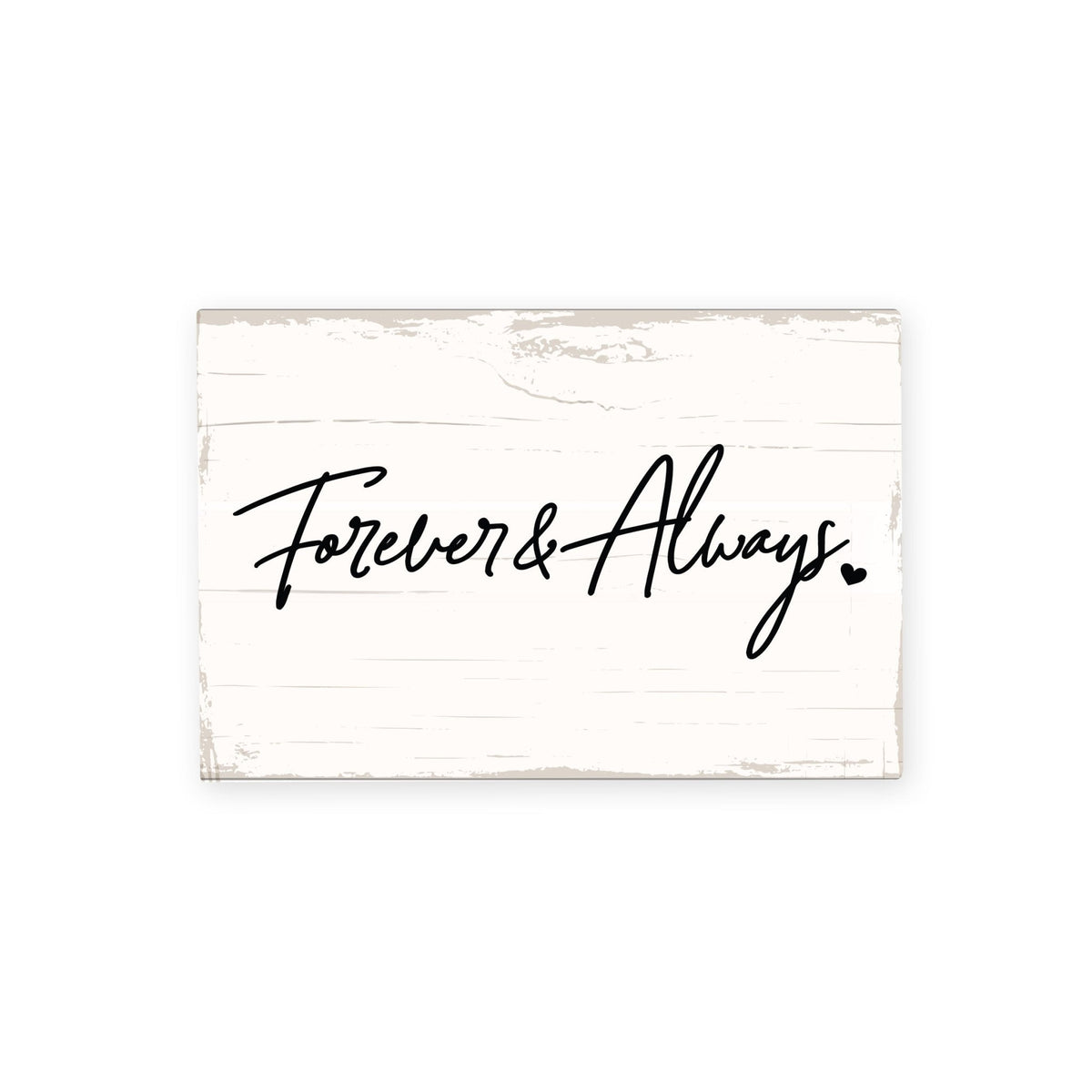 Modern Inspirational 5.5x8in Wooden Plaque Family And Home Tabletop Decor - Forever &amp; Always - LifeSong Milestones