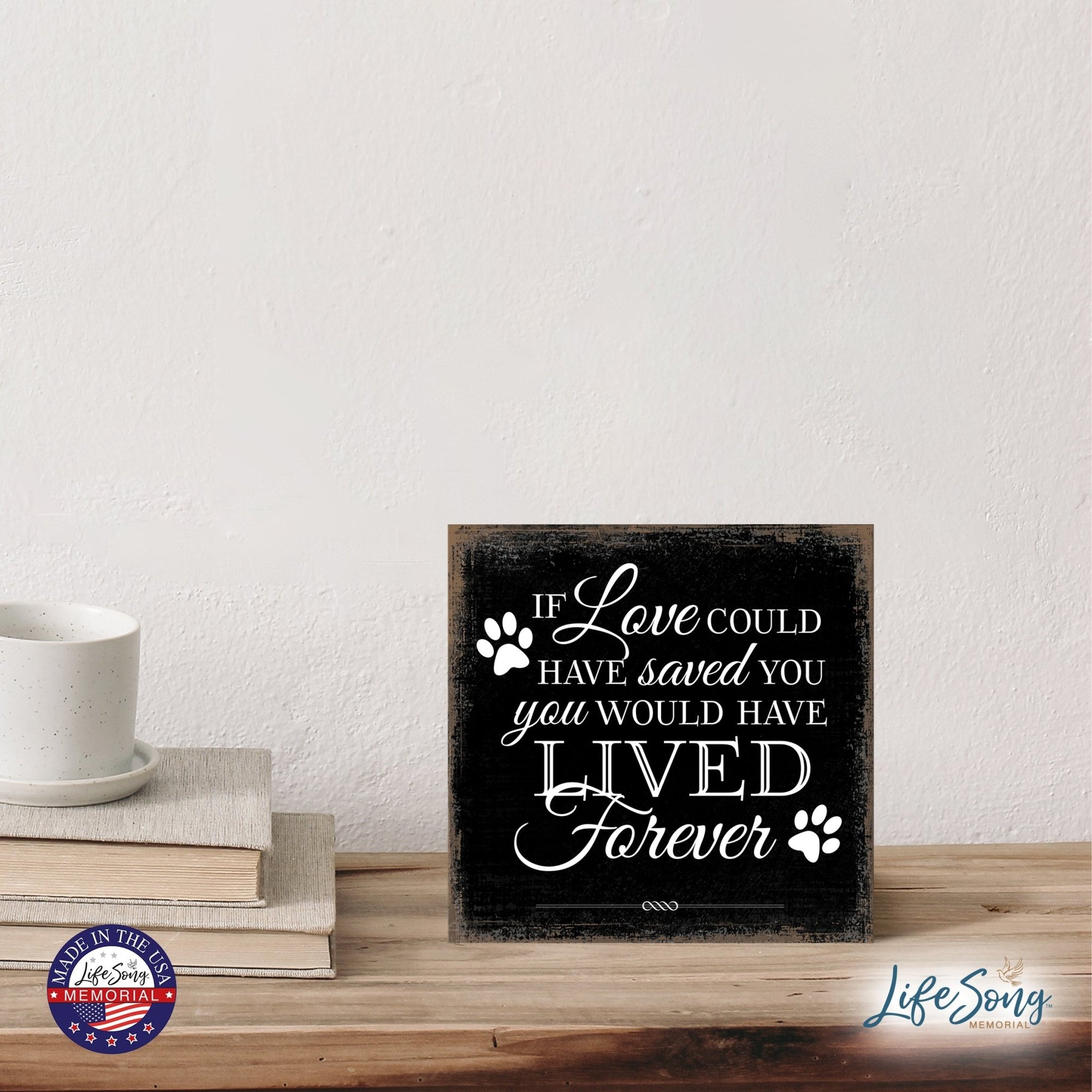 Modern Inspirational 6x6in Wooden Sign (If Love Could) Pet Memorial Plaque Tabletop and shelf decor Family Home Decoration - LifeSong Milestones
