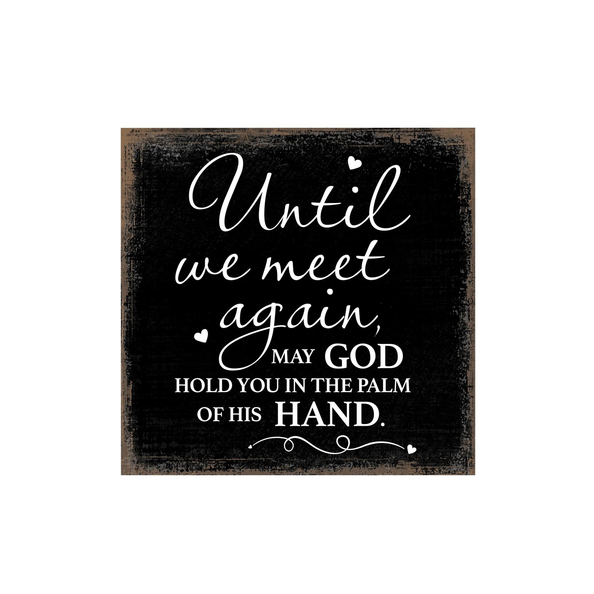Modern Inspirational 6x6in Wooden Sign (Until We Meet Again) Memorial Plaque Tabletop and shelf decor Family Home Decoration - LifeSong Milestones