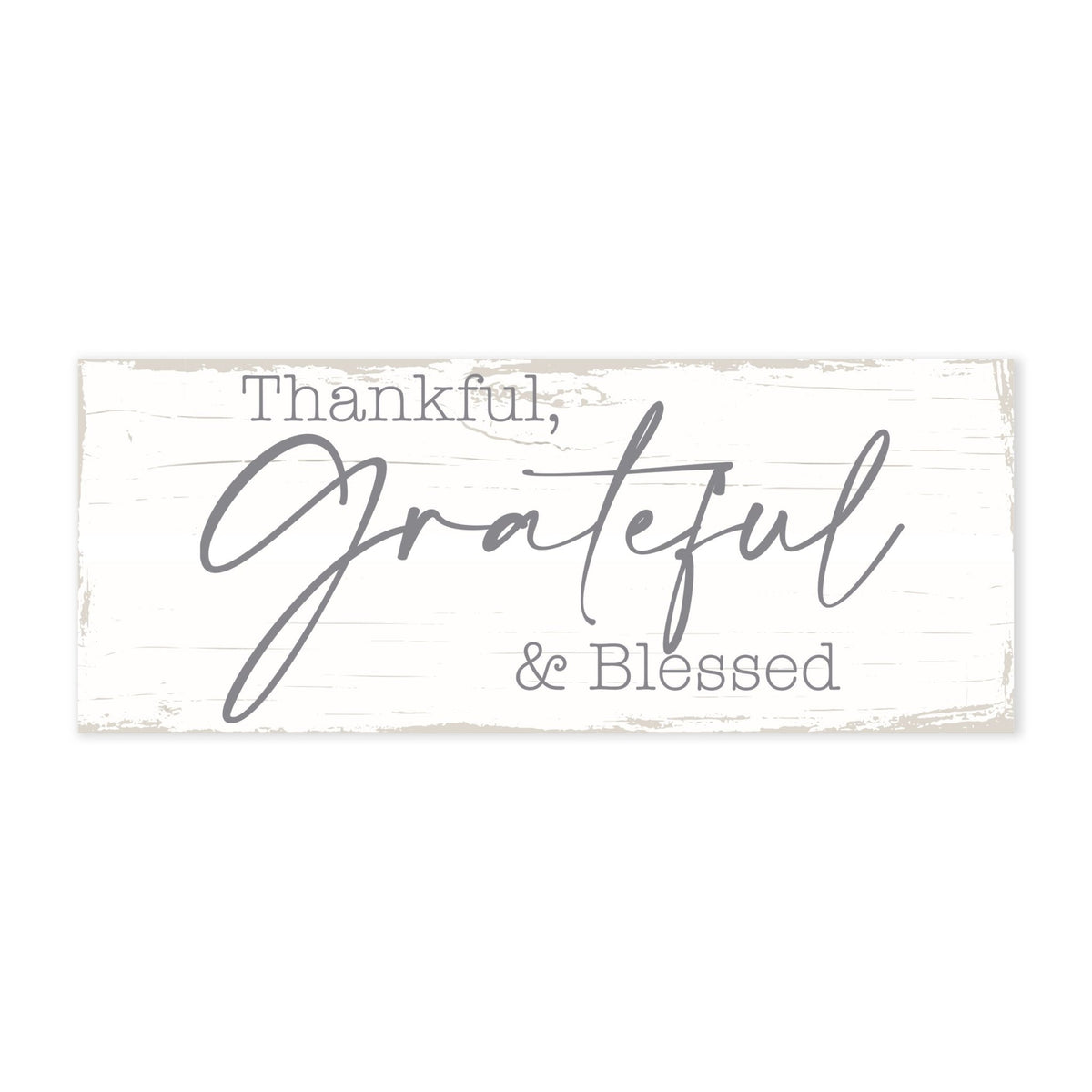 Modern Inspirational Everyday Home and Family Wooden Wall Art Hanging Plaque 4x10n – Thankful, Grateful &amp; Blessed – for Family and Home Decorations - LifeSong Milestones