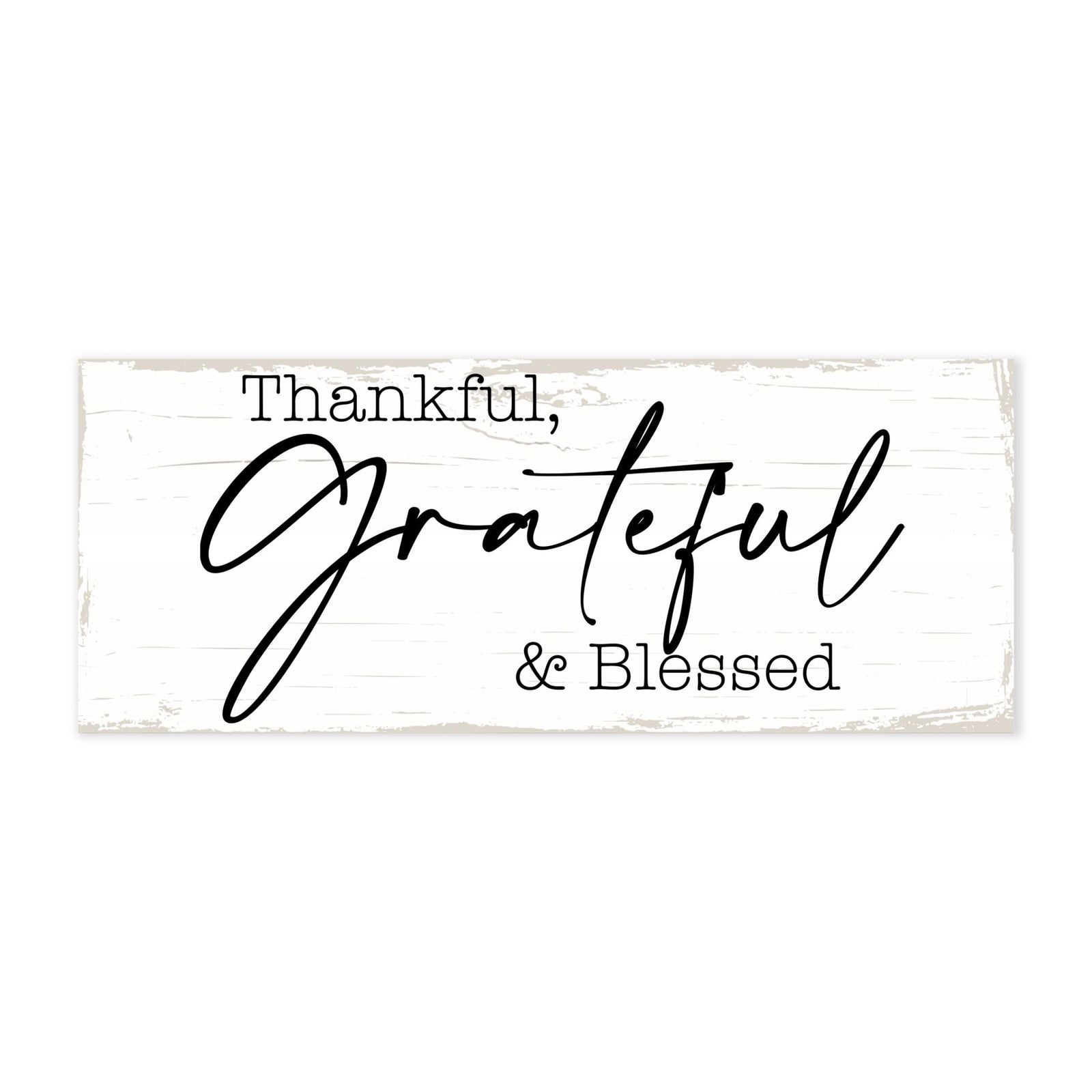 Modern Inspirational Everyday Home and Family Wooden Wall Art Hanging Plaque 4x10n – Thankful, Grateful & Blessed – for Family and Home Decorations - LifeSong Milestones