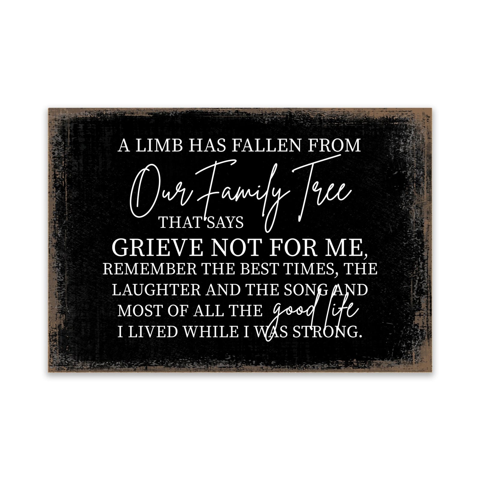 Modern Inspirational Memorial 5.5x 8 inches Wooden Sign A Limb Has Fallen - Plaque Tabletop Decoration Loss of Loved One Bereavement Sympathy Keepsake - LifeSong Milestones
