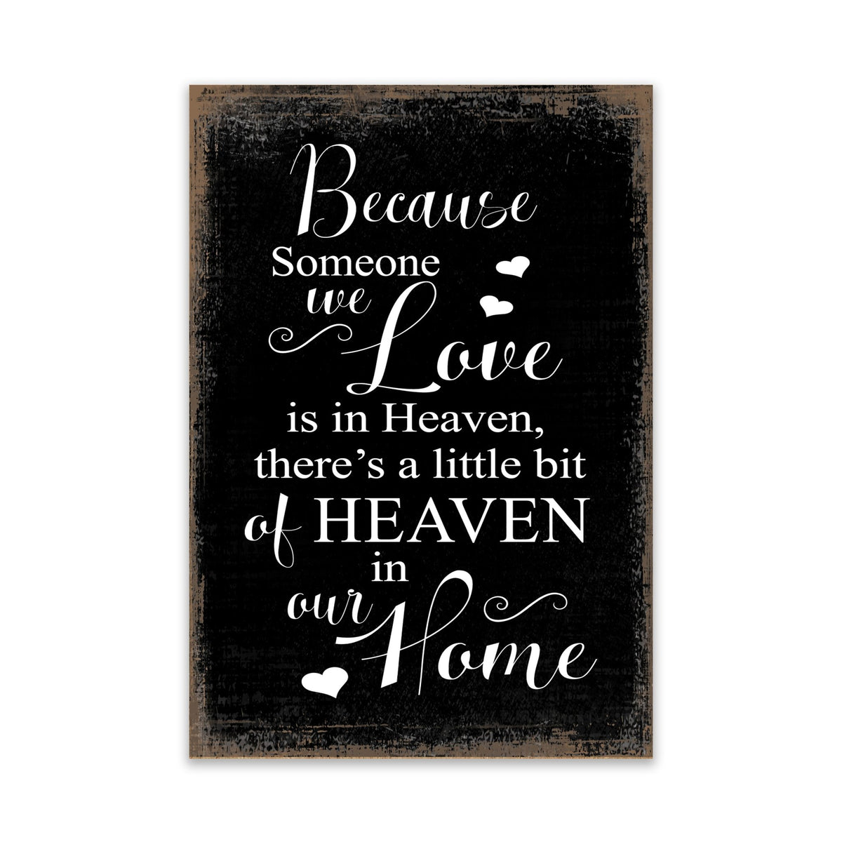Modern Inspirational Memorial 5.5x 8 inches Wooden Sign Because Someone - Plaque Tabletop Decoration Loss of Loved One Bereavement Sympathy Keepsake - LifeSong Milestones