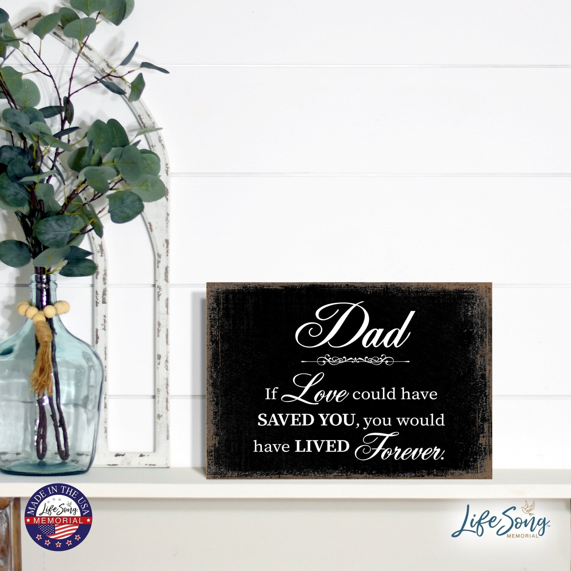 Modern Inspirational Memorial 5.5x 8 inches Wooden Sign Dad, If Love Could - Plaque Tabletop Decoration Loss of Loved One Bereavement Sympathy Keepsake - LifeSong Milestones