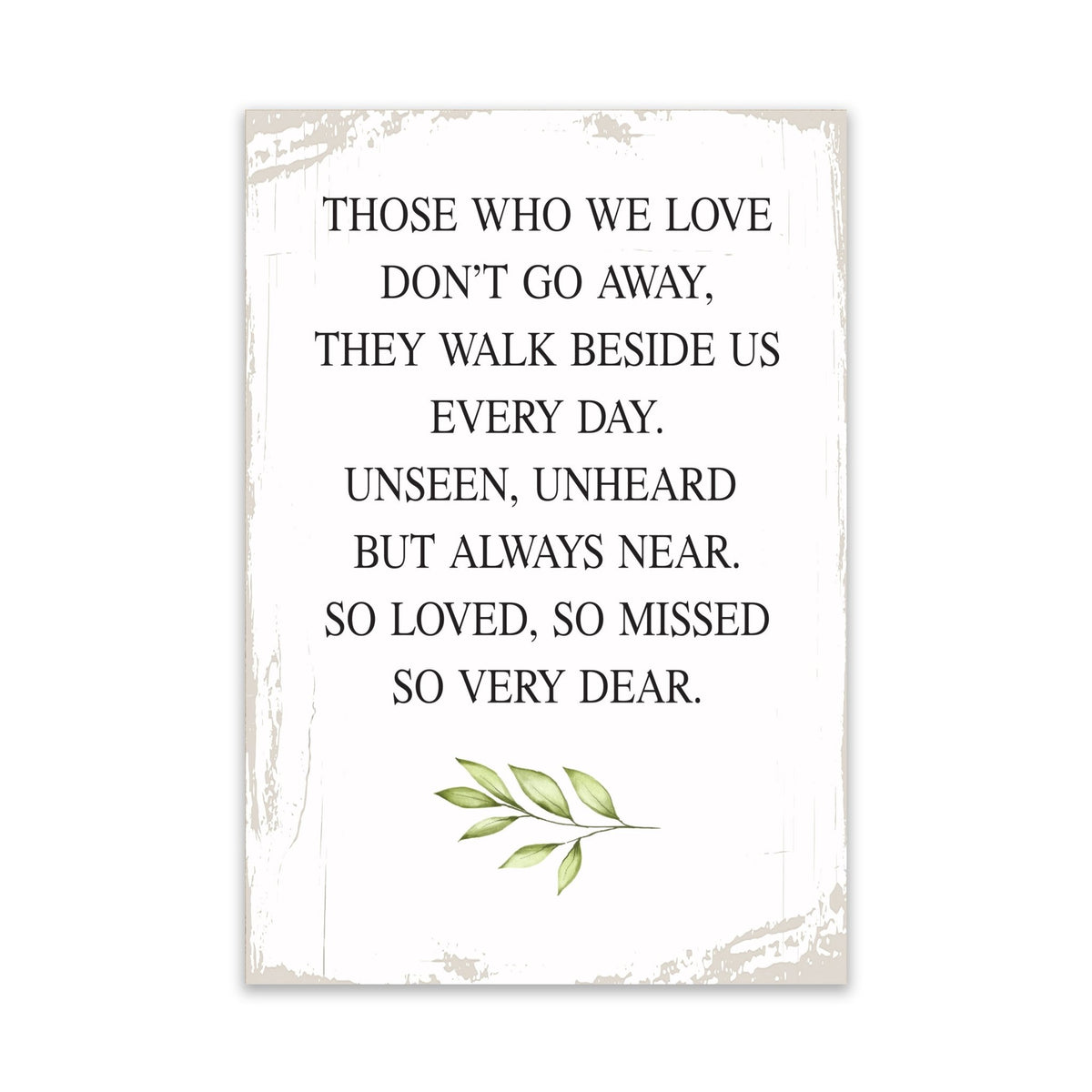Modern Inspirational Memorial 5.5x 8 inches Wooden Sign Those We Love - Plaque Tabletop Decoration Loss of Loved One Bereavement Sympathy Keepsake - LifeSong Milestones