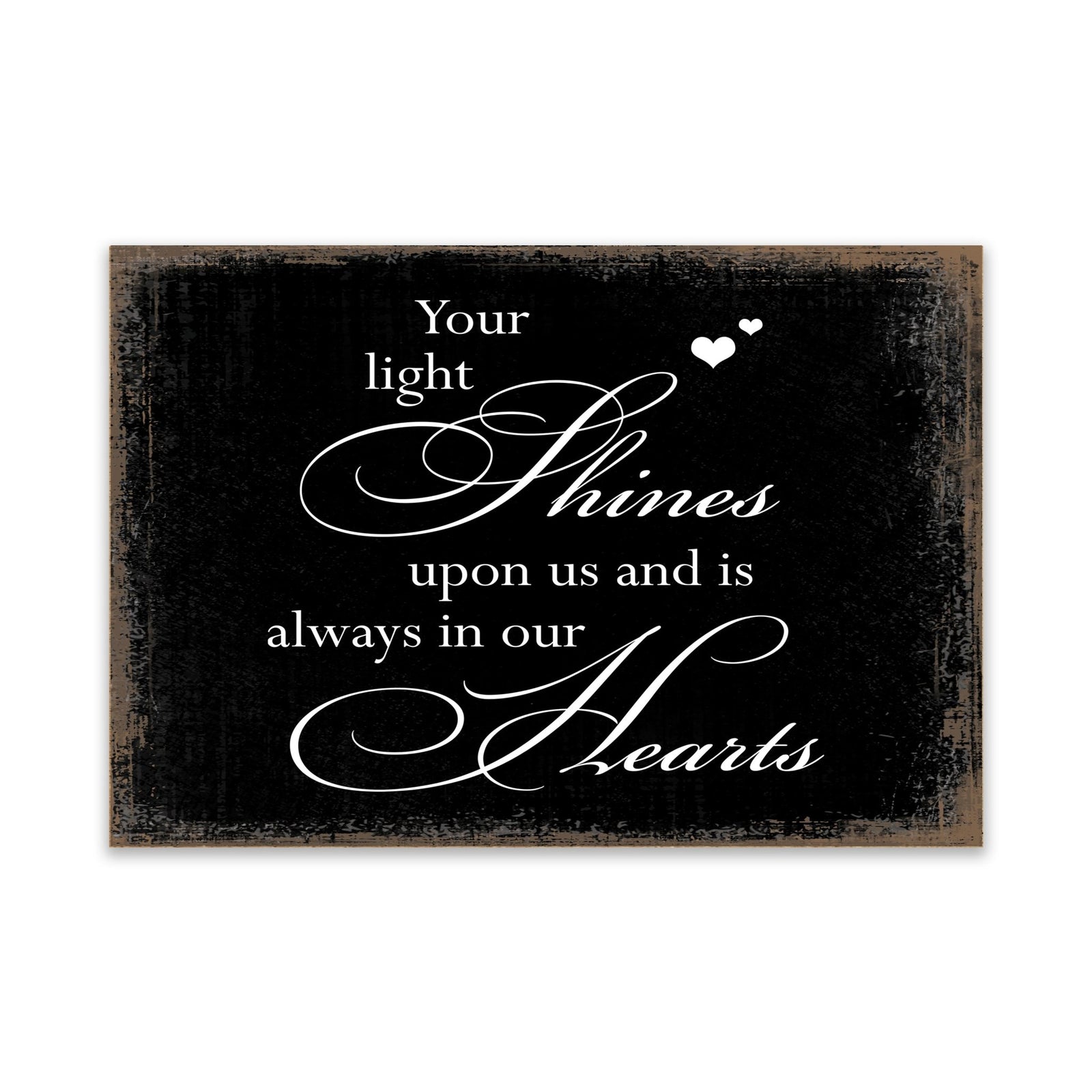 Modern Inspirational Memorial 5.5x 8 inches Wooden Sign Your Light Shines - Plaque Tabletop Decoration Loss of Loved One Bereavement Sympathy Keepsake - LifeSong Milestones