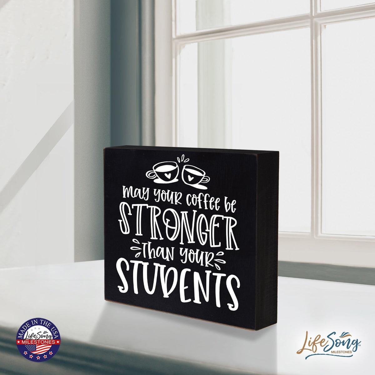 Modern Inspirational Shadow Box for Everyday Home Decorations For Teachers 6x6 - May Your Coffee Be Stronger - LifeSong Milestones