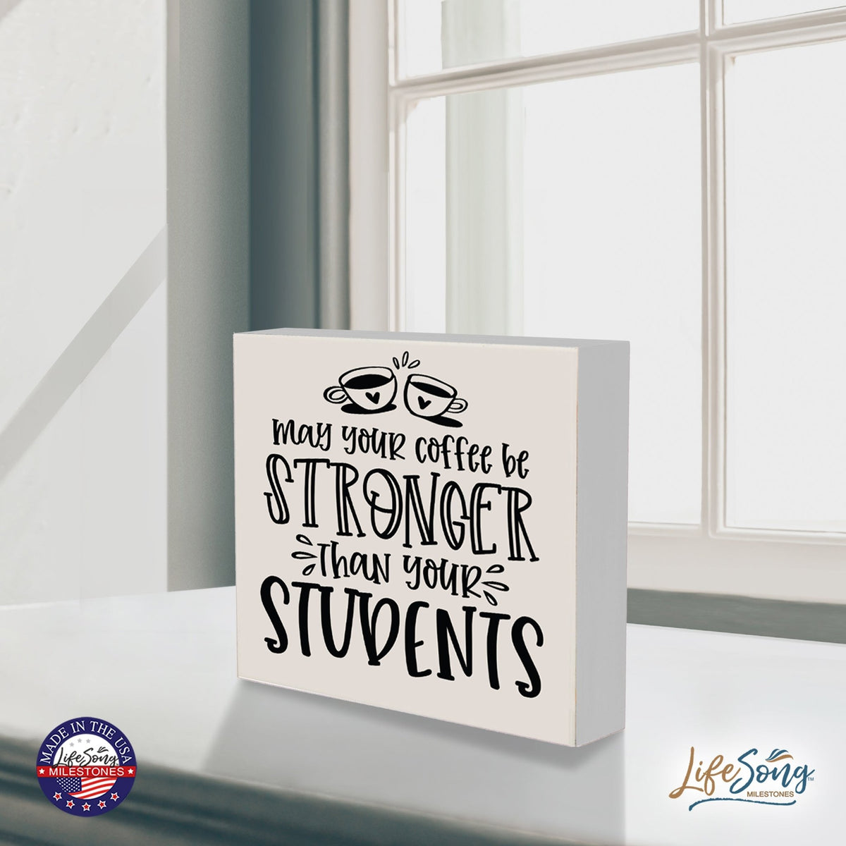 Modern Inspirational Shadow Box for Everyday Home Decorations For Teachers 6x6 - May Your Coffee Be Stronger - LifeSong Milestones