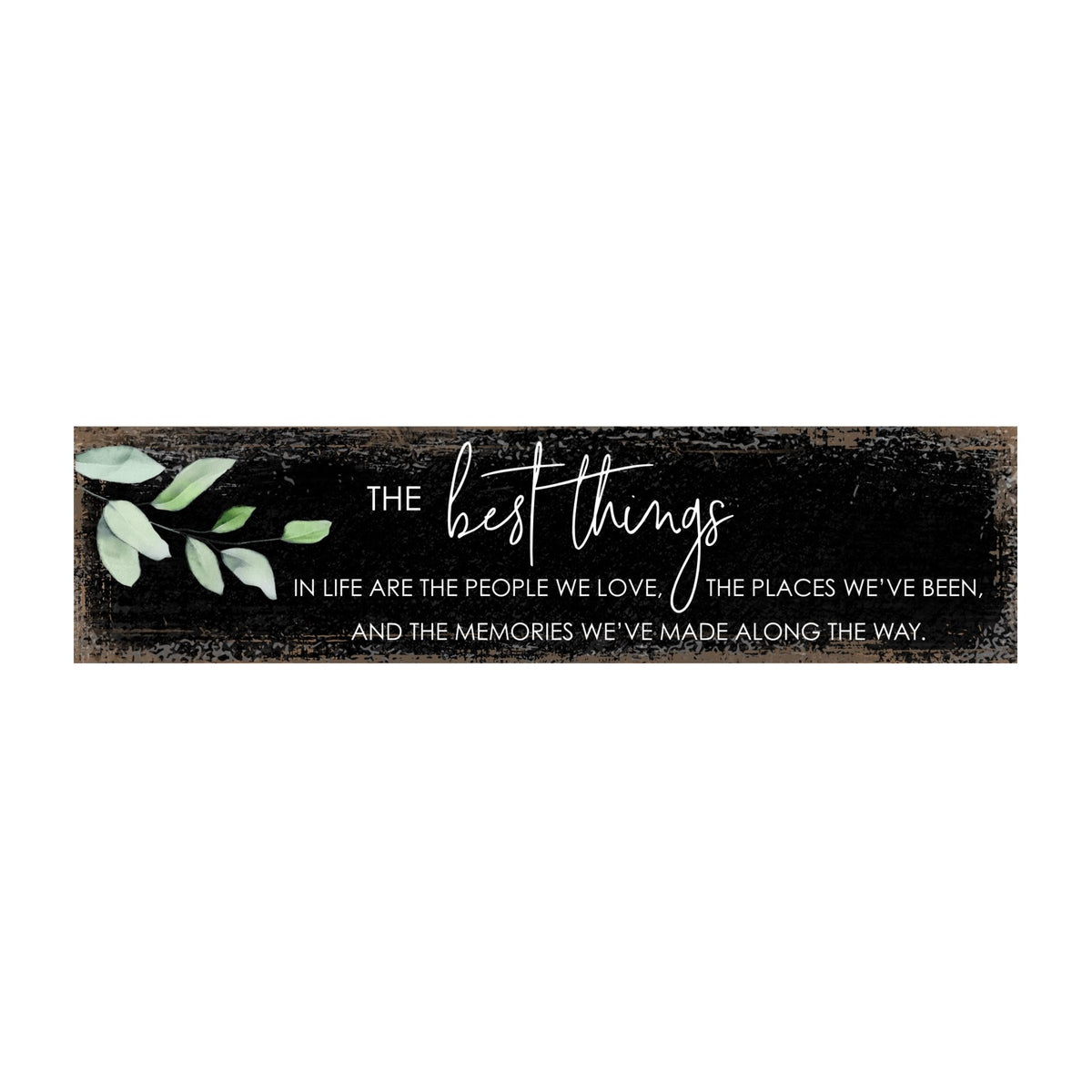 Modern Inspirational Wooden Wall Art Hanging Plaque 10x40 – The Best Things - for Family and Home Decoration - LifeSong Milestones