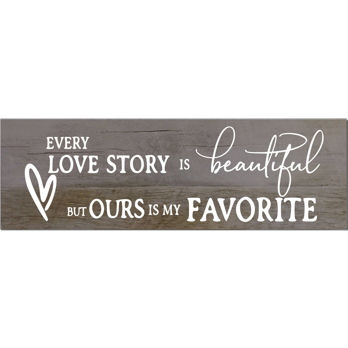 Modern Inspirational Wooden Wall Art Hanging Plaque 22.5x6 - Every Love Story Is Beautiful - for Family and Home Decorations - LifeSong Milestones