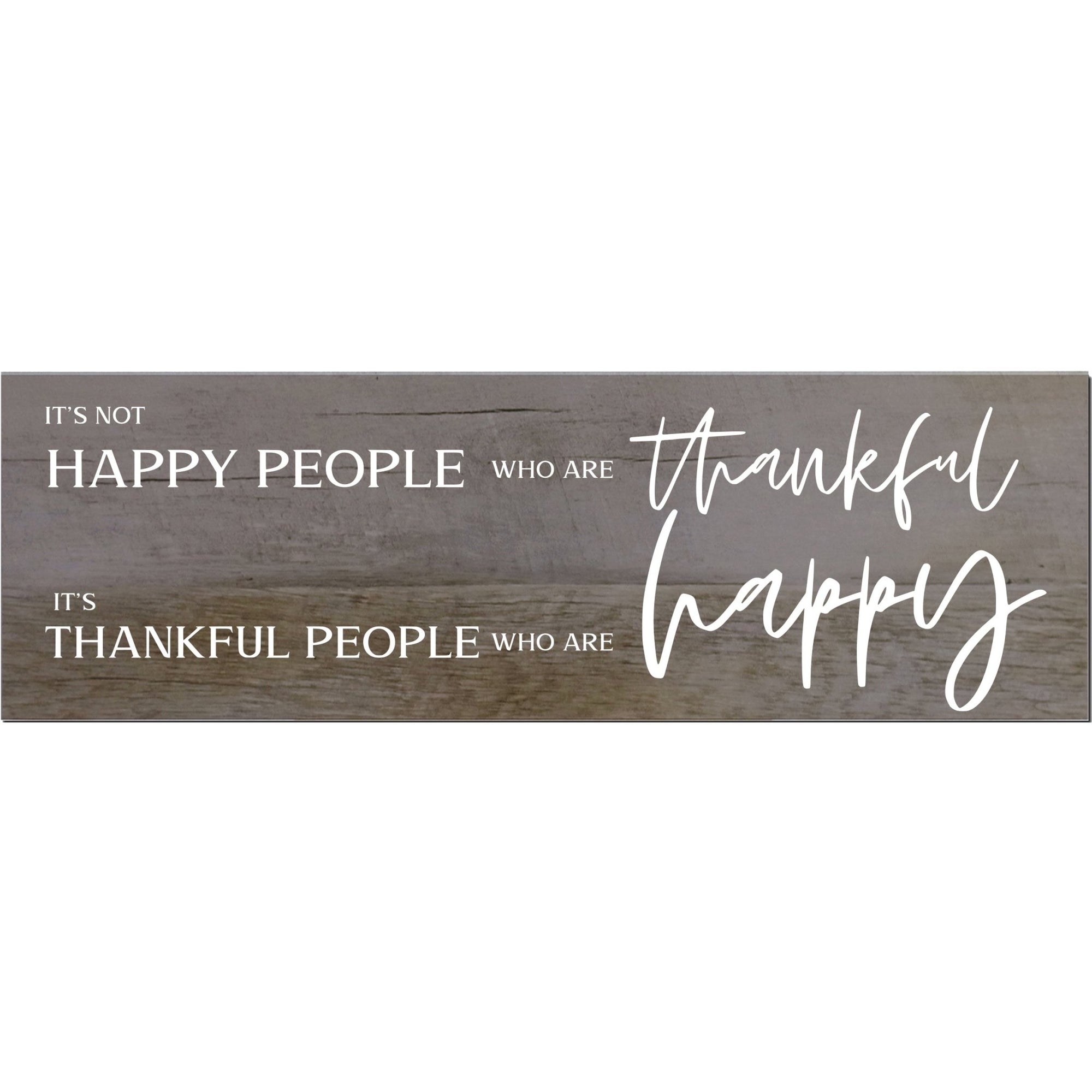 Modern Inspirational Wooden Wall Art Hanging Plaque 22.5x6 - It’s Not Happy People - for Family and Home Decorations - LifeSong Milestones