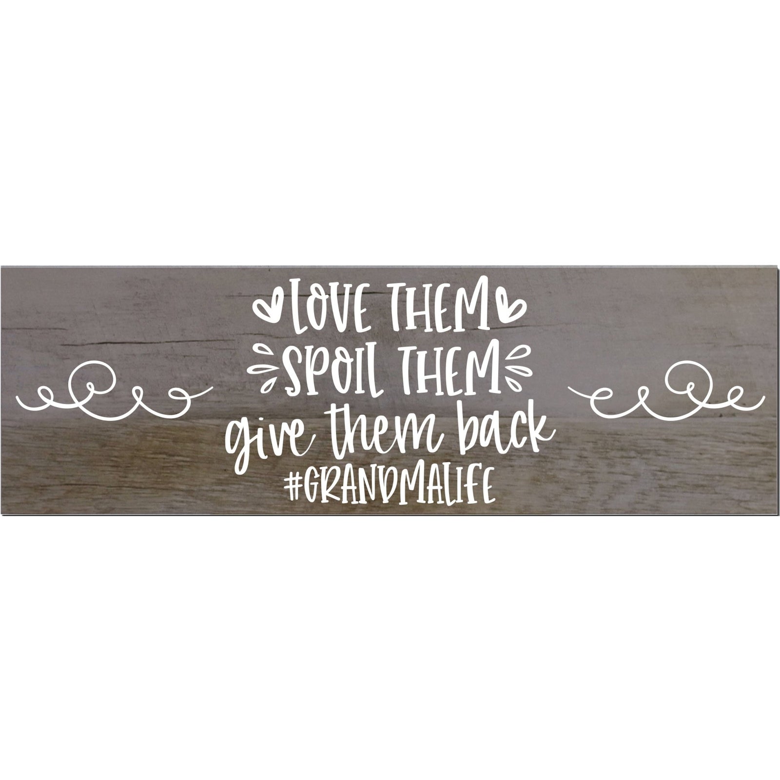 Modern Inspirational Wooden Wall Art Hanging Plaque 22.5x6 - Love Them Spoil - for Family and Home Decorations - LifeSong Milestones