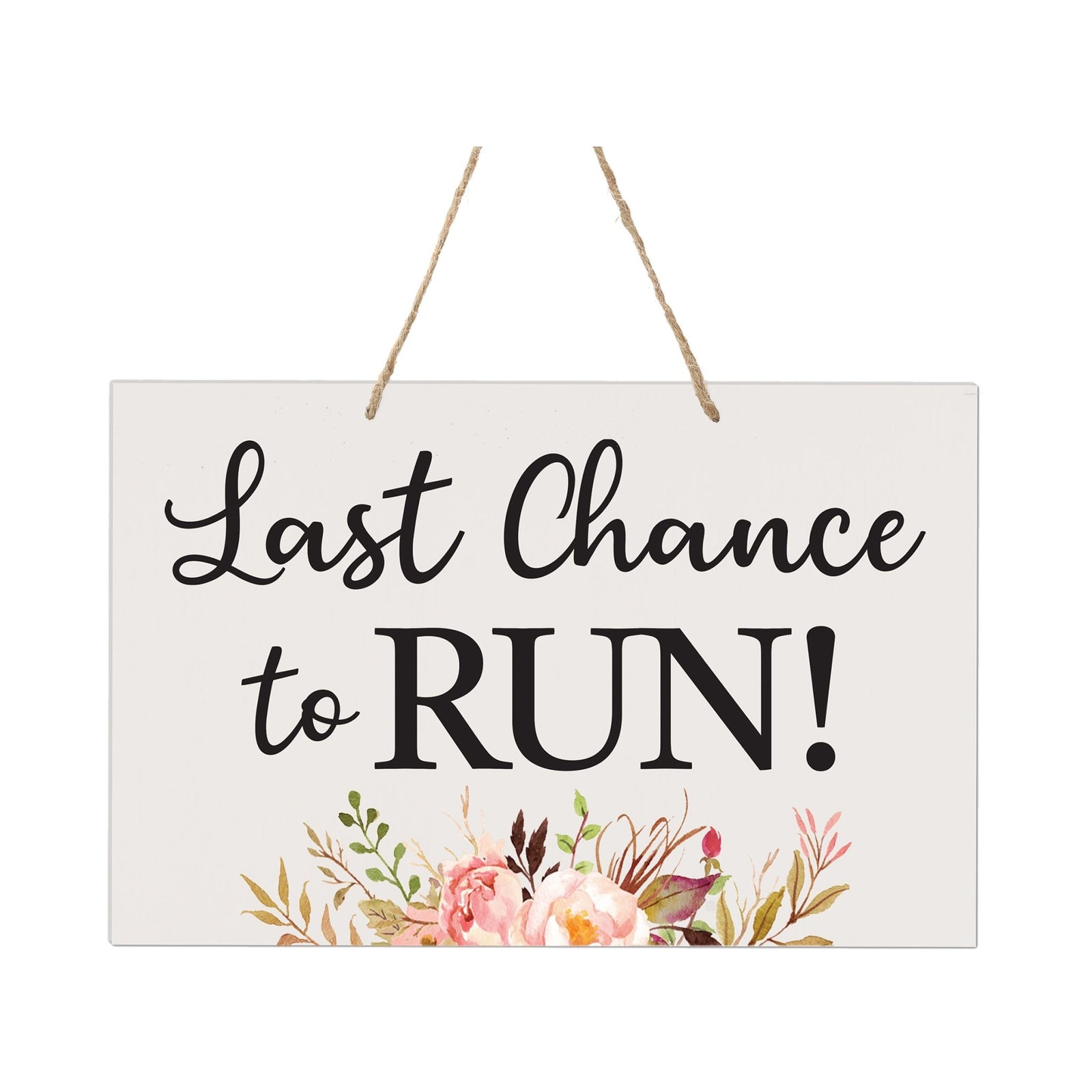 Modern Wooden Wall Hanging Rope Sign for Wedding 8 x 12 - Last Chance To Run - LifeSong Milestones