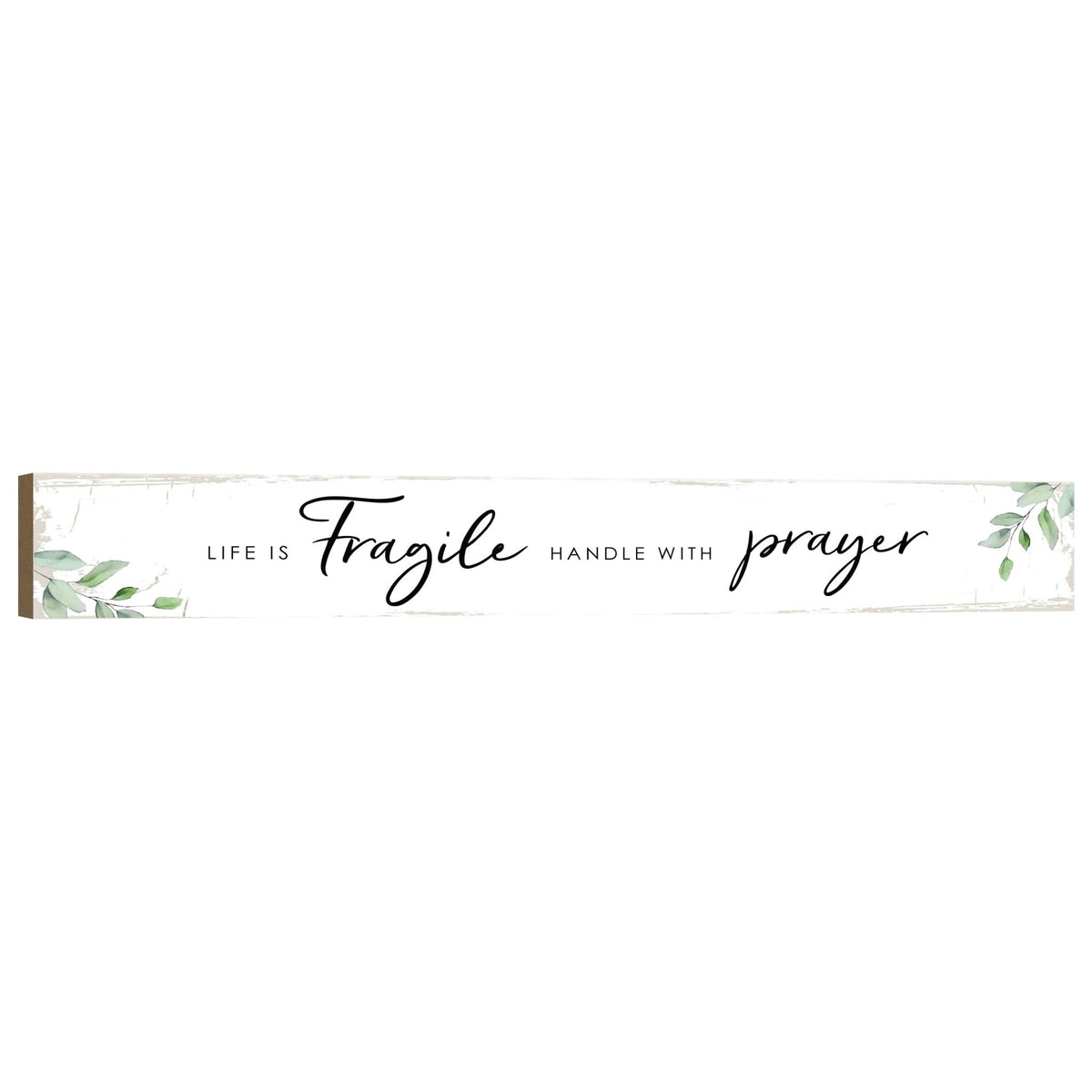 Modern Wooden Wall Plaque With Inspirational Verse For Home Décor & Gift Ideas - Life Is Fragile Handle with Prayer - LifeSong Milestones