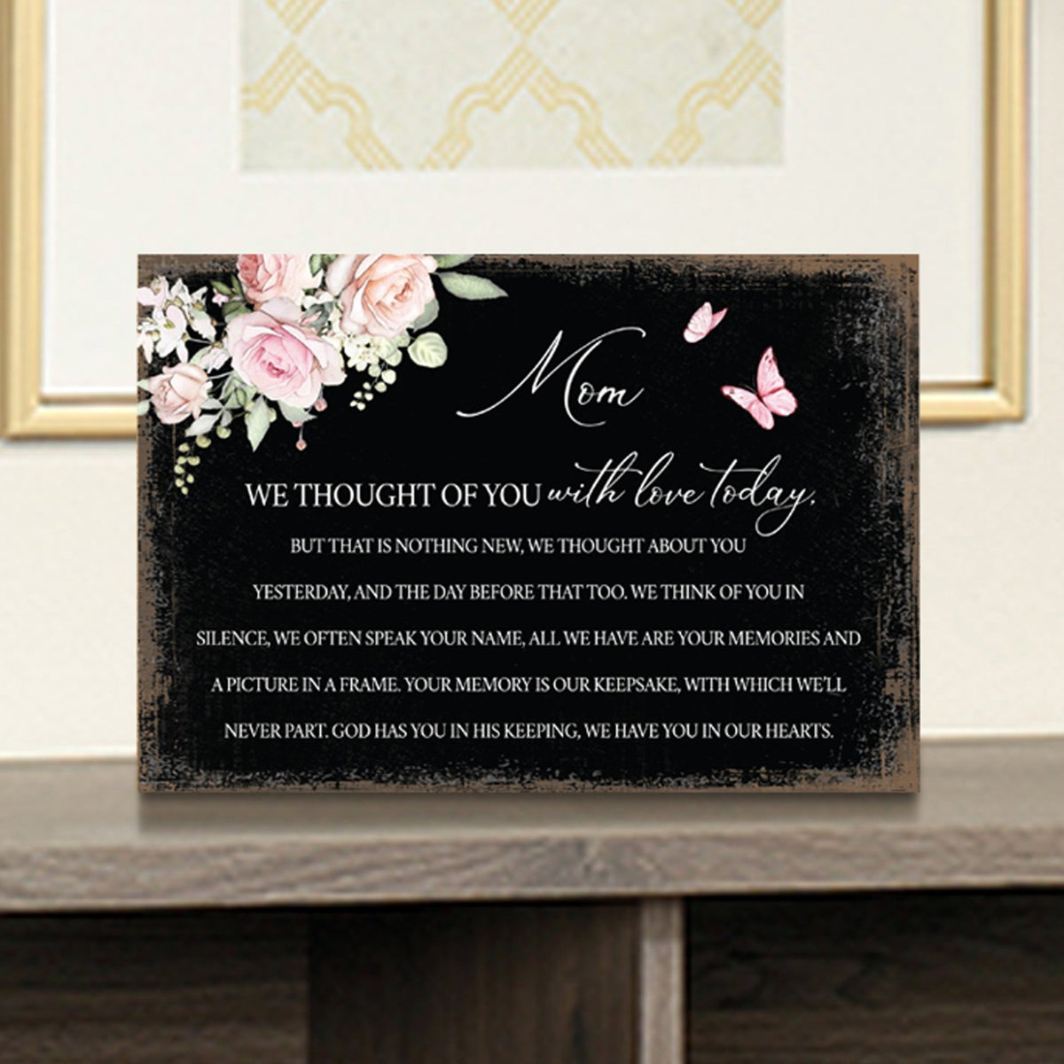 Mom, We Thought Of You Wooden Floral 5.5x8 Inches Memorial Art Sign Table Top and shelf decor For Home Décor - LifeSong Milestones