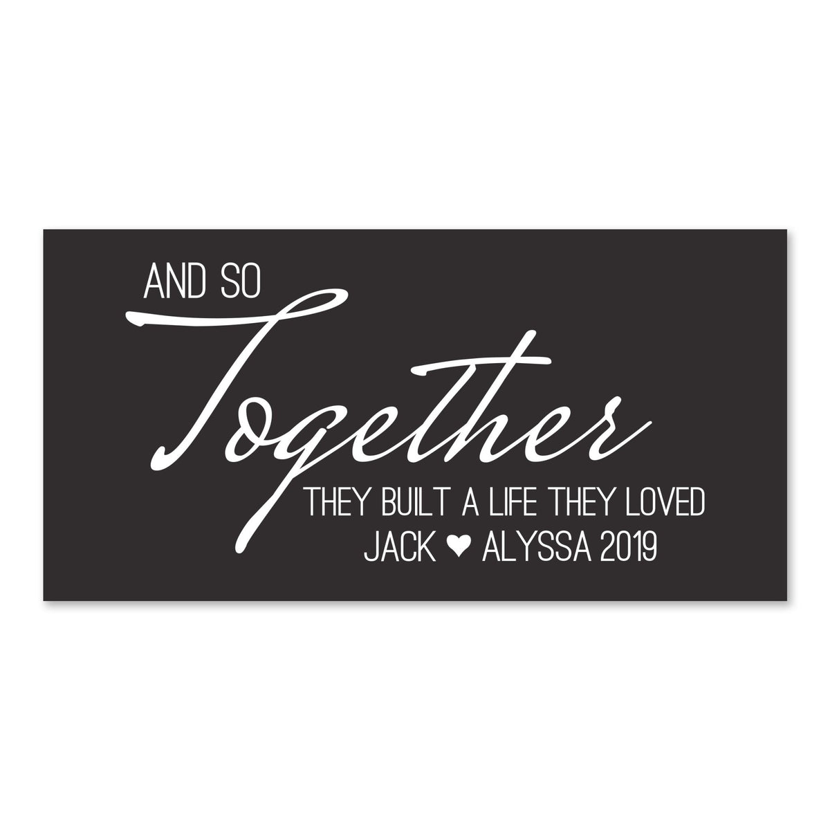 New Home Family Wall Decor Sign Gift - And So Together - LifeSong Milestones