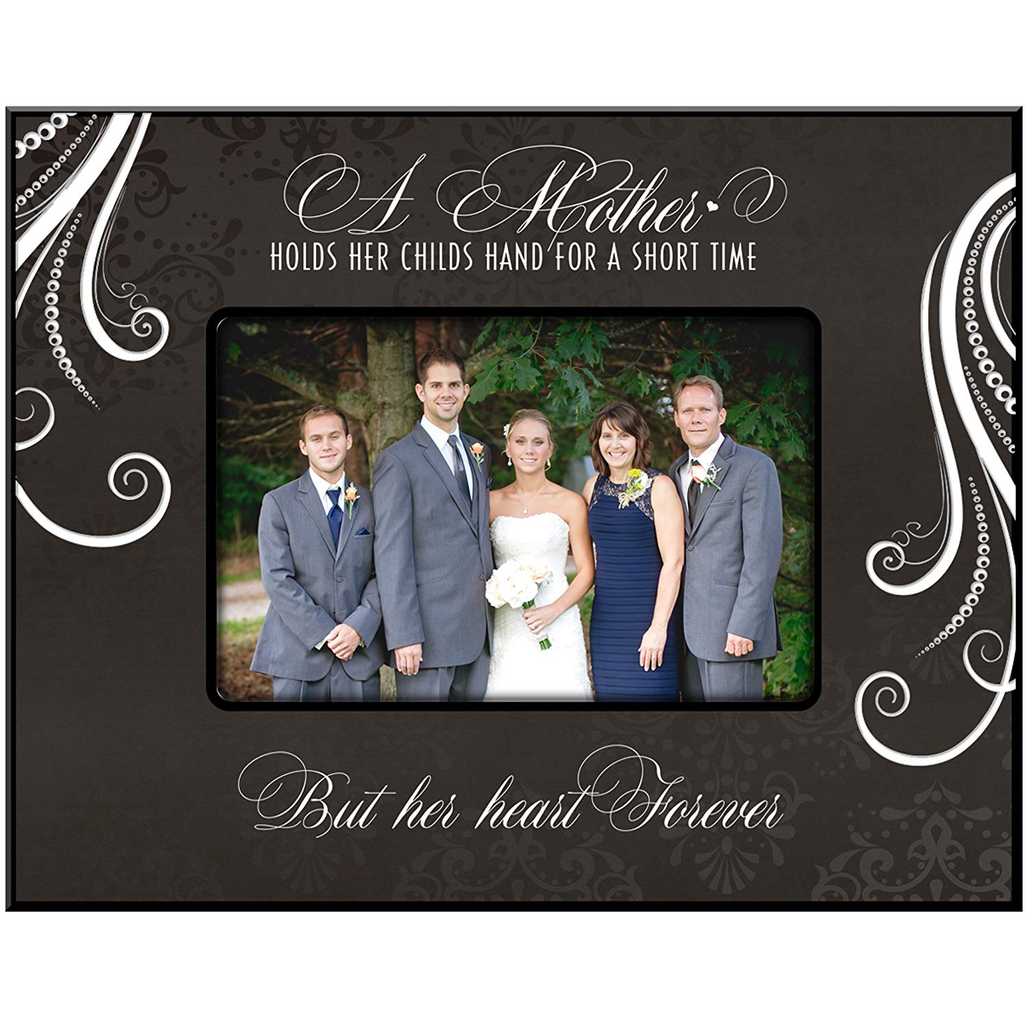 Parent Wedding Picture Frame - A Mother Holds Her Heart Forever - LifeSong Milestones