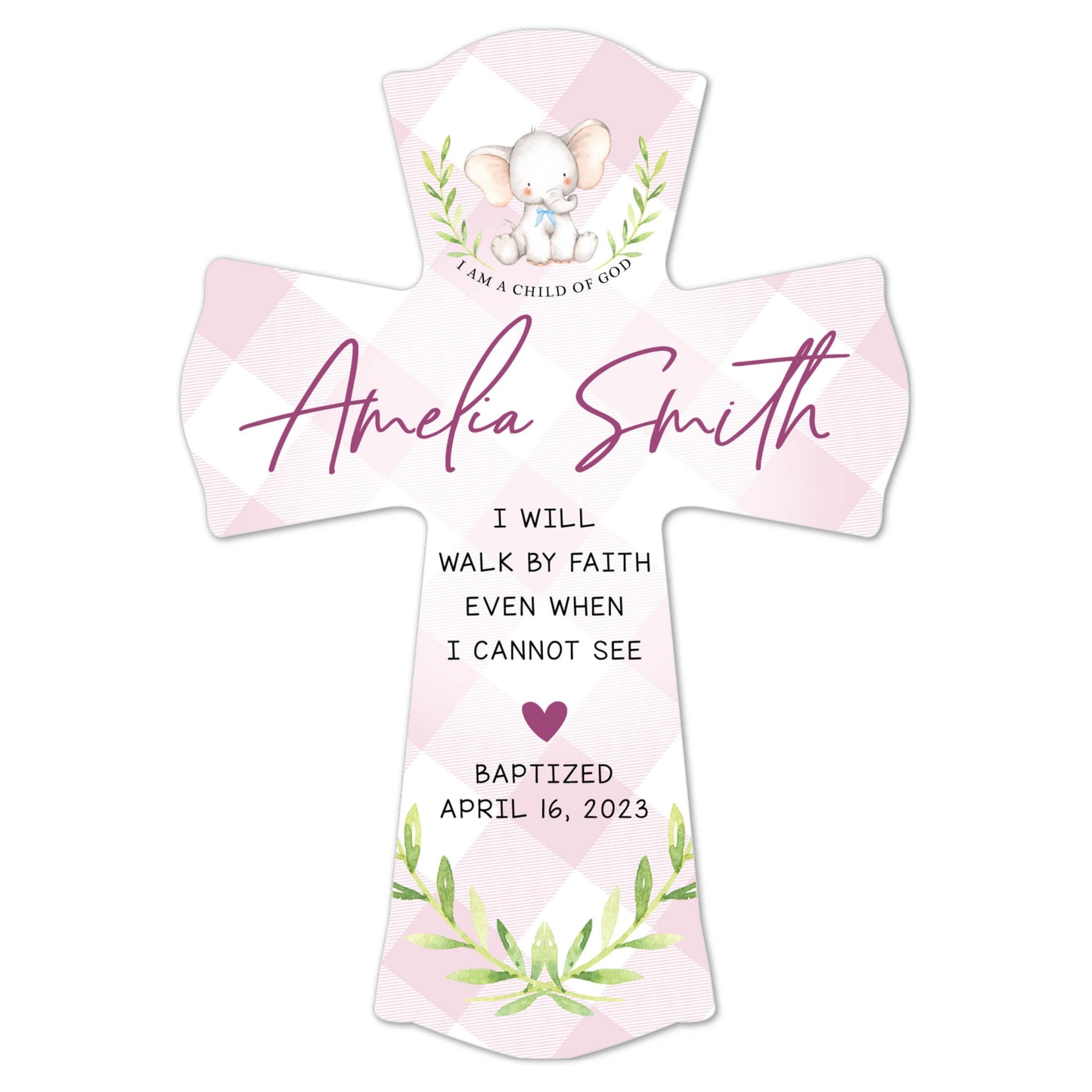 Personalized Baby Baptism Wooden Wall Cross - I Will Walk By Faith - LifeSong Milestones