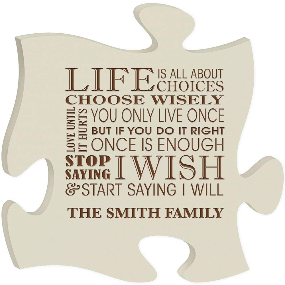 Personalized Custom Engraved Puzzle Sign - Life Is All About Choices Choose Wisely - LifeSong Milestones