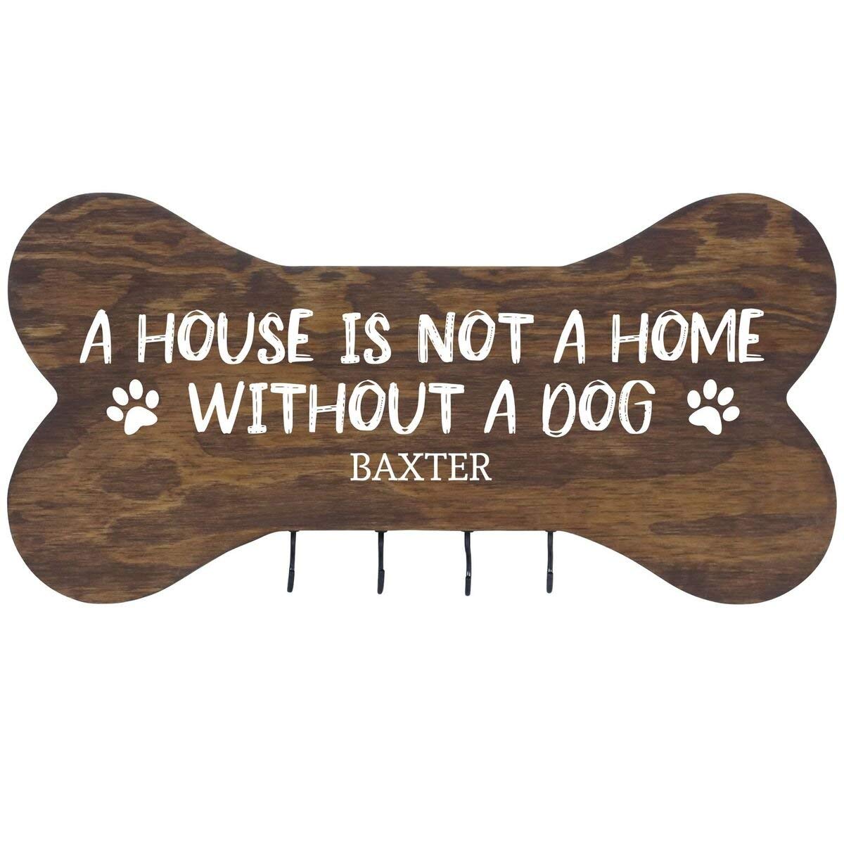 Personalized Dog Bone Sign With Hooks - A House Is Not A Home - LifeSong Milestones