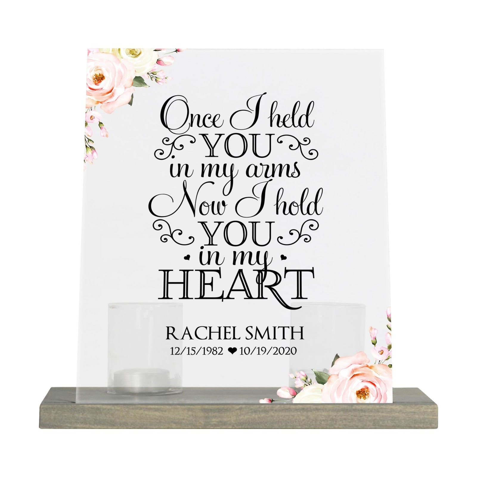 Personalized Elegant Human Memorial Acrylic Sign With Grey Wooden Base - Once I held - LifeSong Milestones