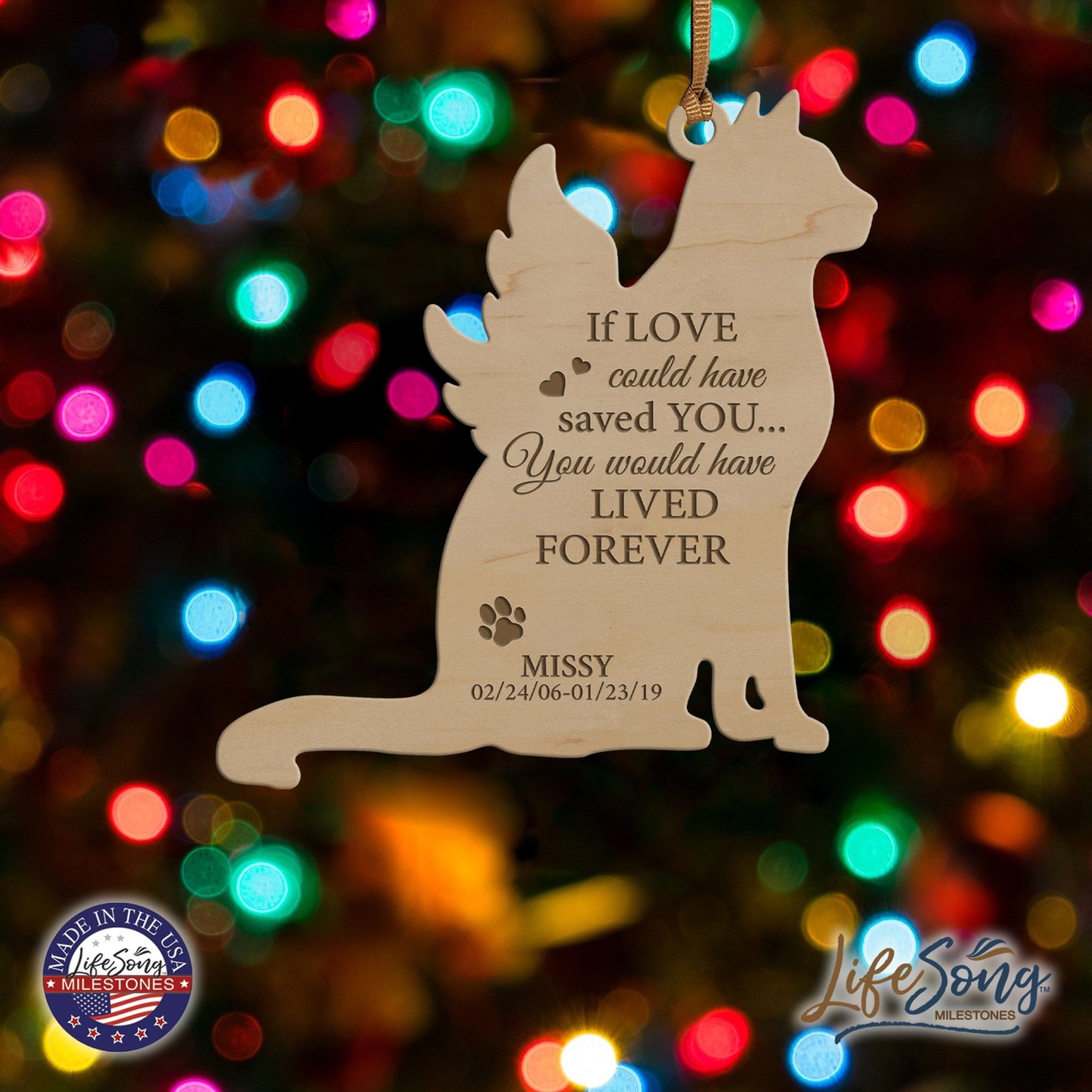 Personalized Engraved Memorial Cat Ornament 4.9375” x 5.375” x 0.125” - If love could have saved you (SCRIPT) - LifeSong Milestones