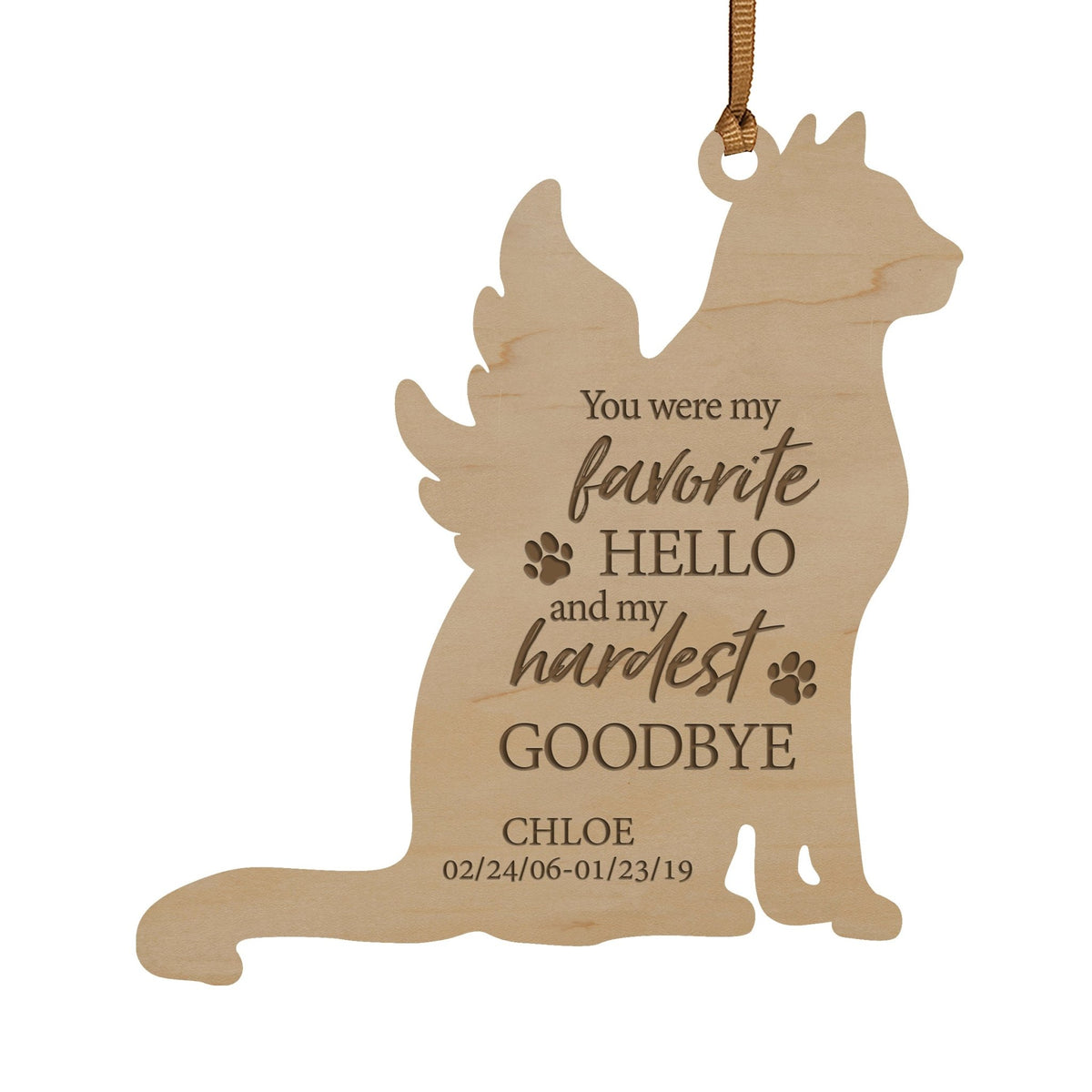 Personalized Engraved Memorial Cat Ornament 4.9375” x 5.375” x 0.125” - You were my favorite hello (PAWS) - LifeSong Milestones