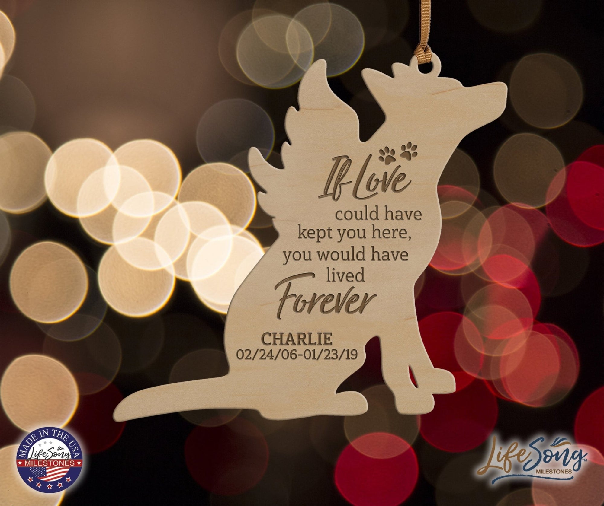 Personalized Engraved Memorial Dog Ornament 4.9375” x 5.375” x 0.125” - If love could have kept you here (PAWS) - LifeSong Milestones