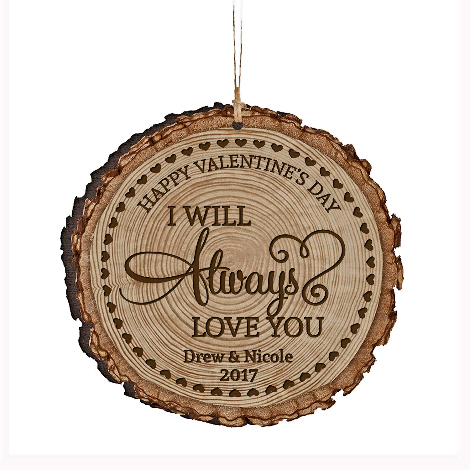 Personalized Engraved Wooden Valentines Ornament Gift - I Will Always Love You - LifeSong Milestones