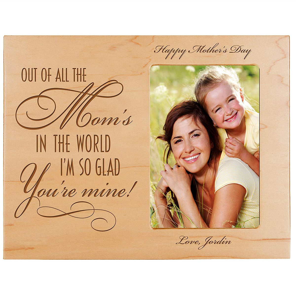 Personalized Happy Mother&#39;s Day Photo Frame - Out Of All The Mom&#39;s - LifeSong Milestones