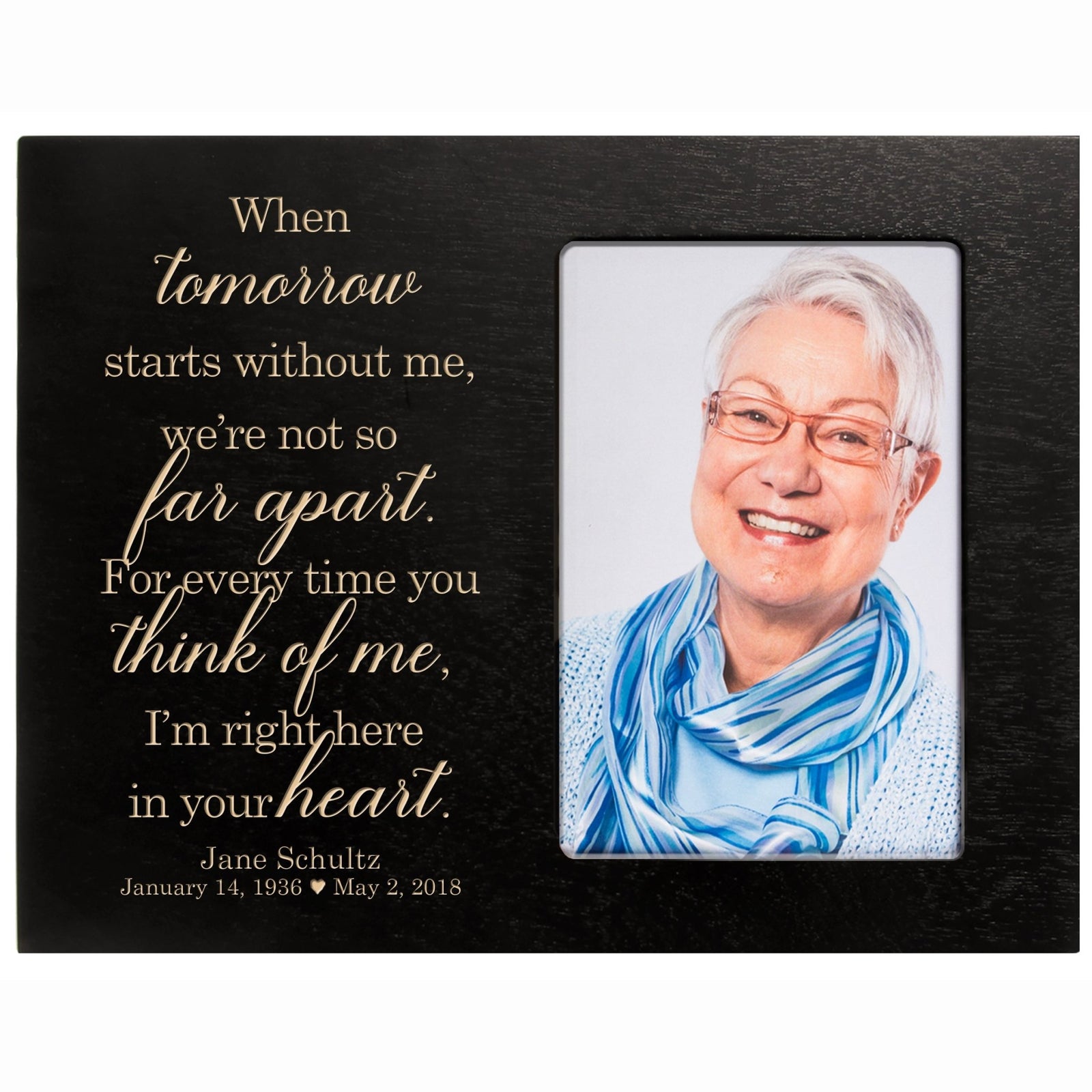 Personalized Horizontal 8x10 Wooden Memorial Picture Frame Holds 4x6 Photo - When Tomorrow Starts - LifeSong Milestones
