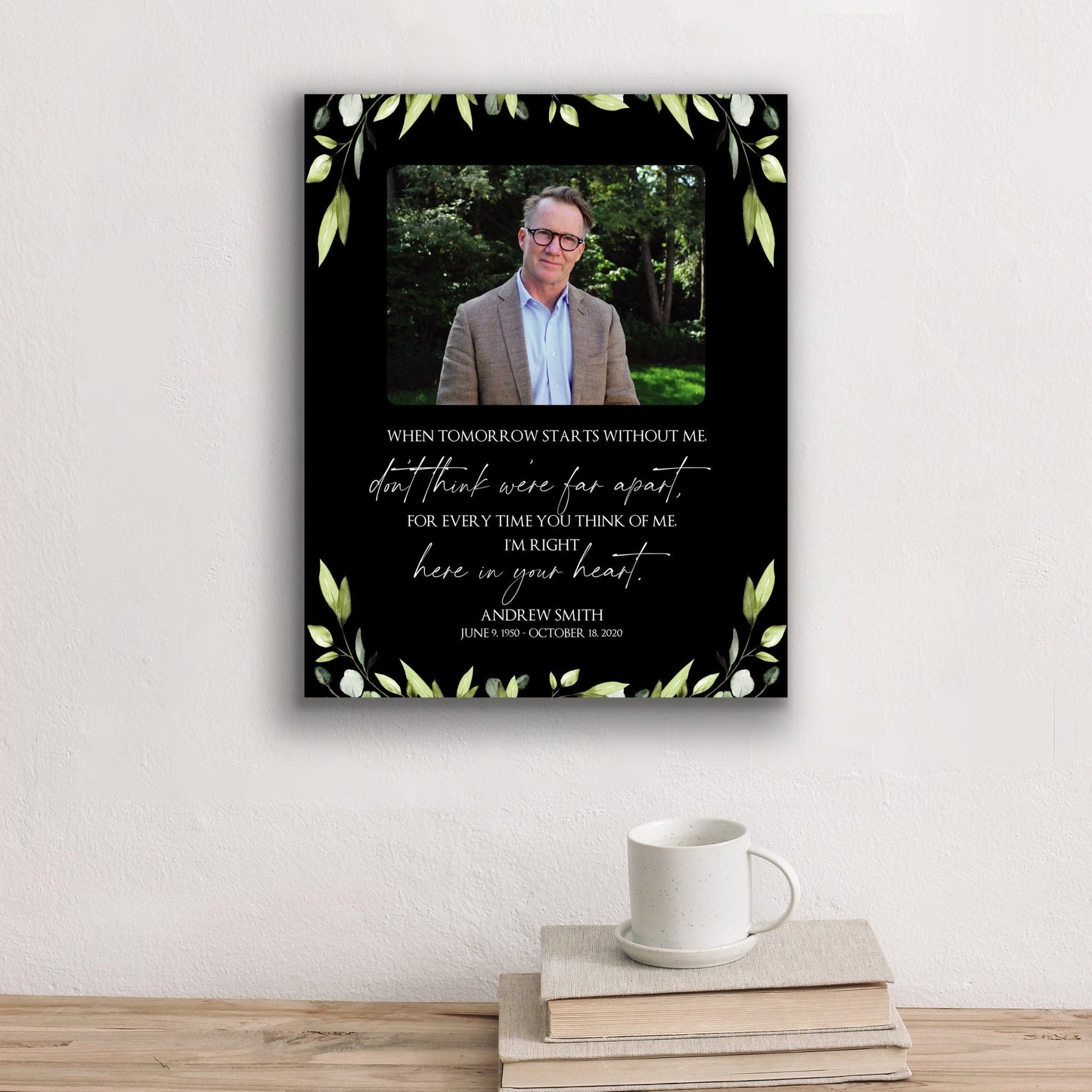 Personalized Human Memorial Black Photo & Inspirational Verse Bereavement Wall Décor & Sympathy Gift Ideas - When Tomorrow Starts - LifeSong Milestones