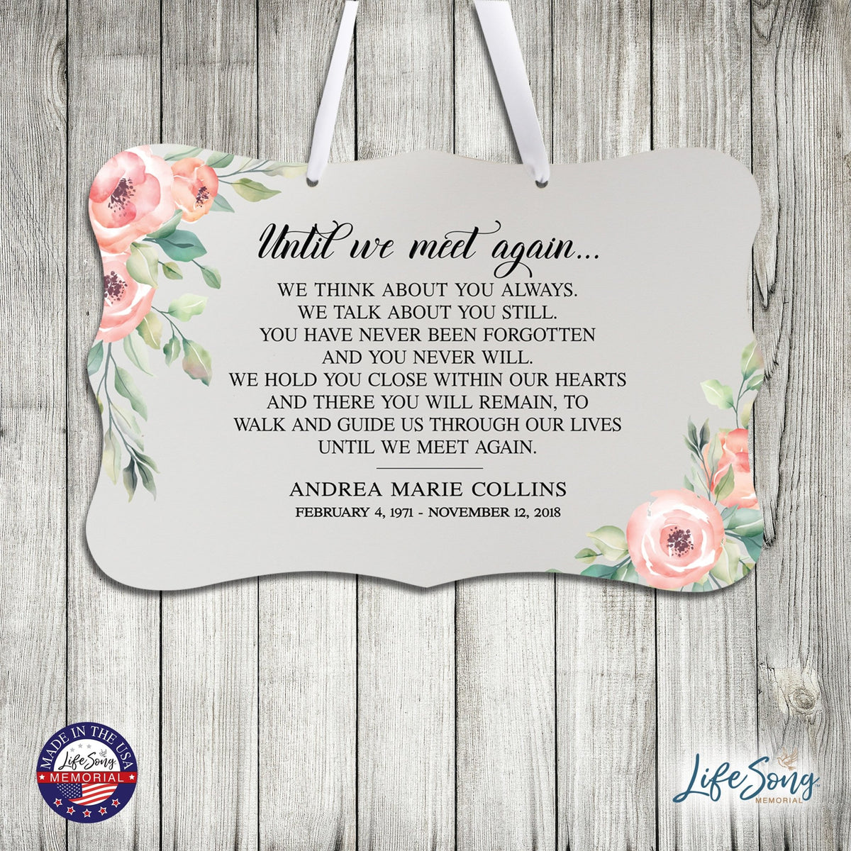 Personalized Inspiring Memorial Scalloped Ribbon Sign 8x12in - Until we meet - LifeSong Milestones