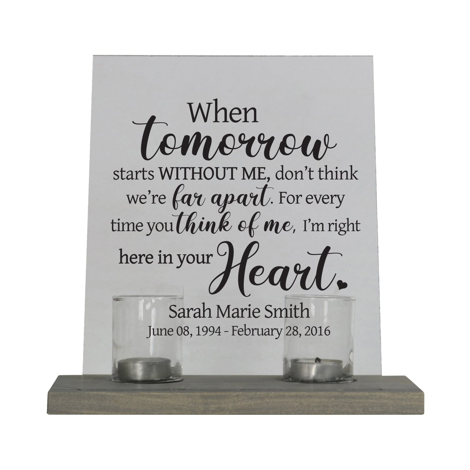 Personalized Memorial Acrylic Sign 8x10 with Votive Candle Holder When Tomorrow Starts - LifeSong Milestones