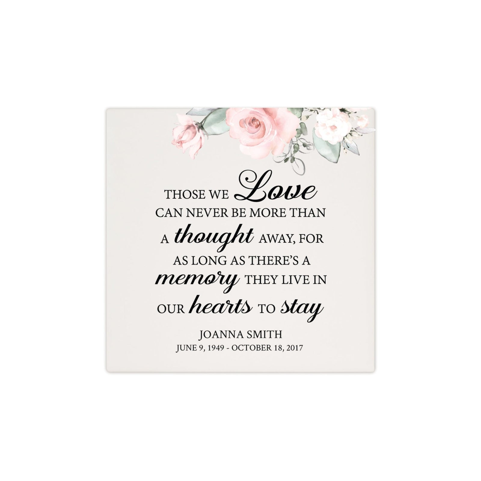 Personalized Memorial Ceramic Trivet for Home Decor - Those We Love Can Never - LifeSong Milestones