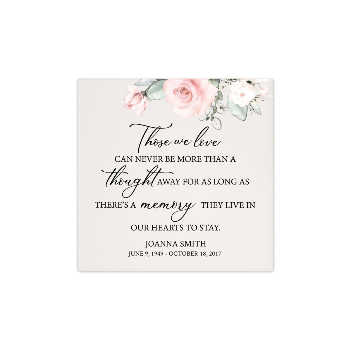 Personalized Memorial Ceramic Trivet for Home Decor - Those We Love Can Never - LifeSong Milestones