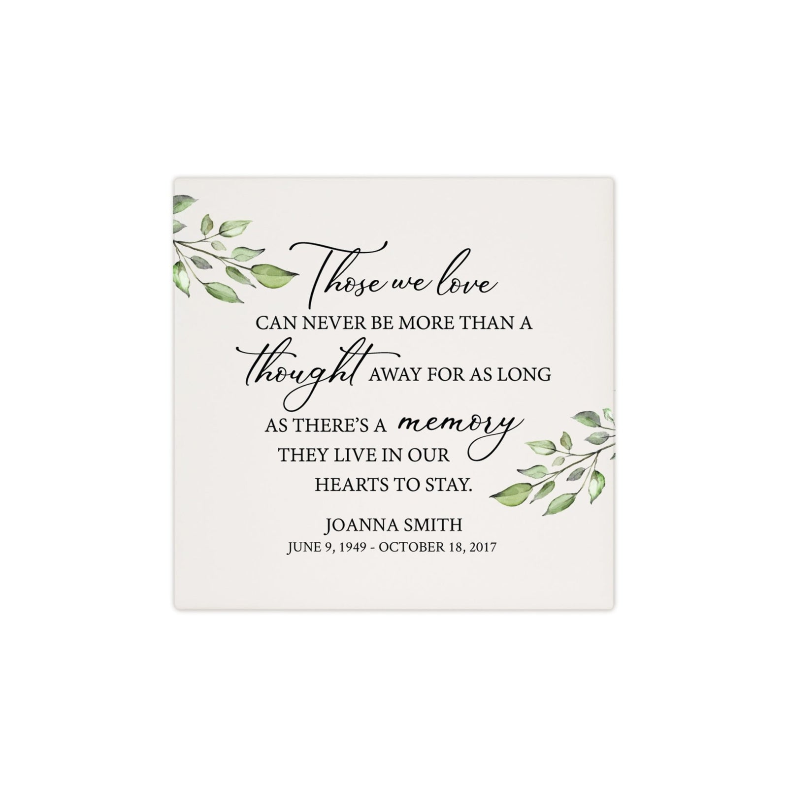 Personalized Memorial Ceramic Trivet for Home Decor - Those We Love Can Never - LifeSong Milestones