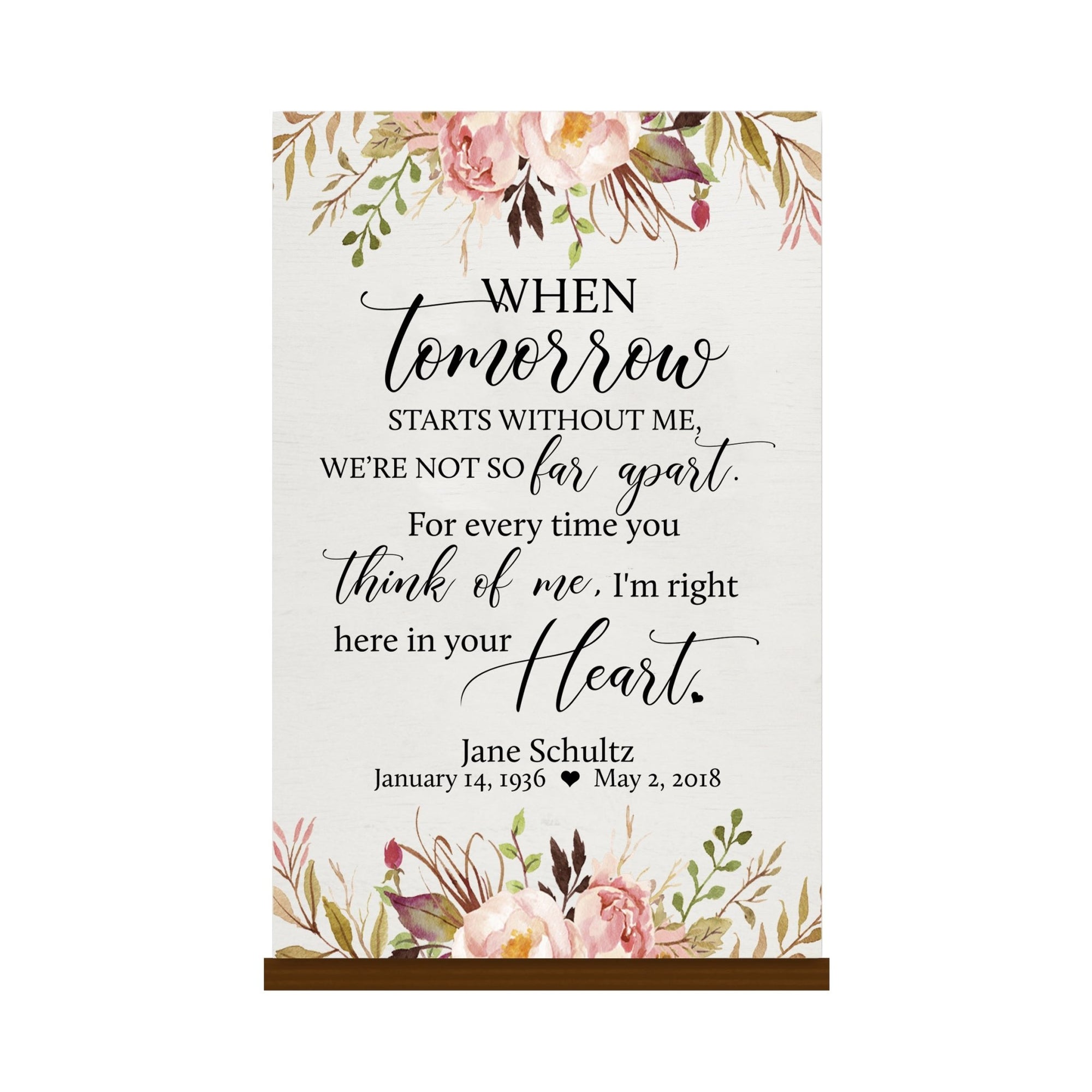 Personalized Memorial Sign 8" x 12" x 0.125" When Tomorrow Starts - LifeSong Milestones
